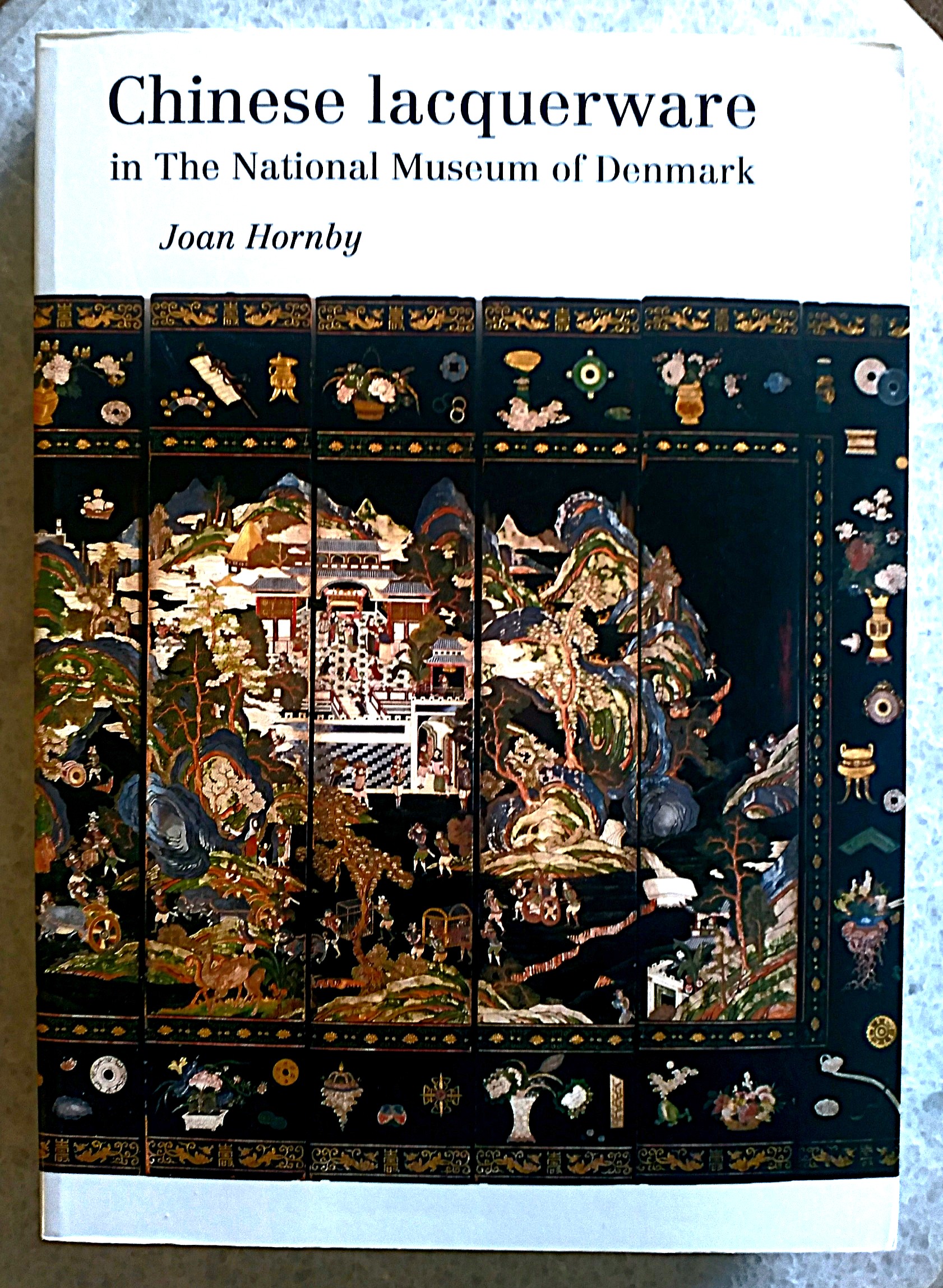 Image for Chinese Lacquerware in the National Museum of Denmark Chinese Lacquerware in the National Museum of Denmark