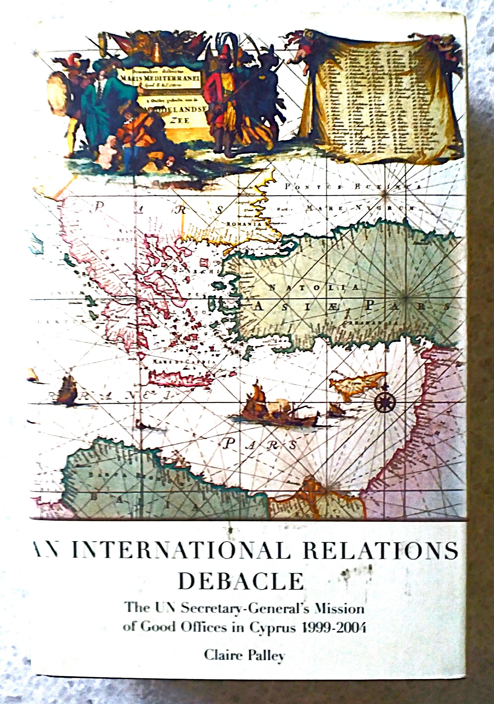 An International Relations Debacle: The UN Secretary-General's Mission of Good Offices in Cyprus 1999-2004