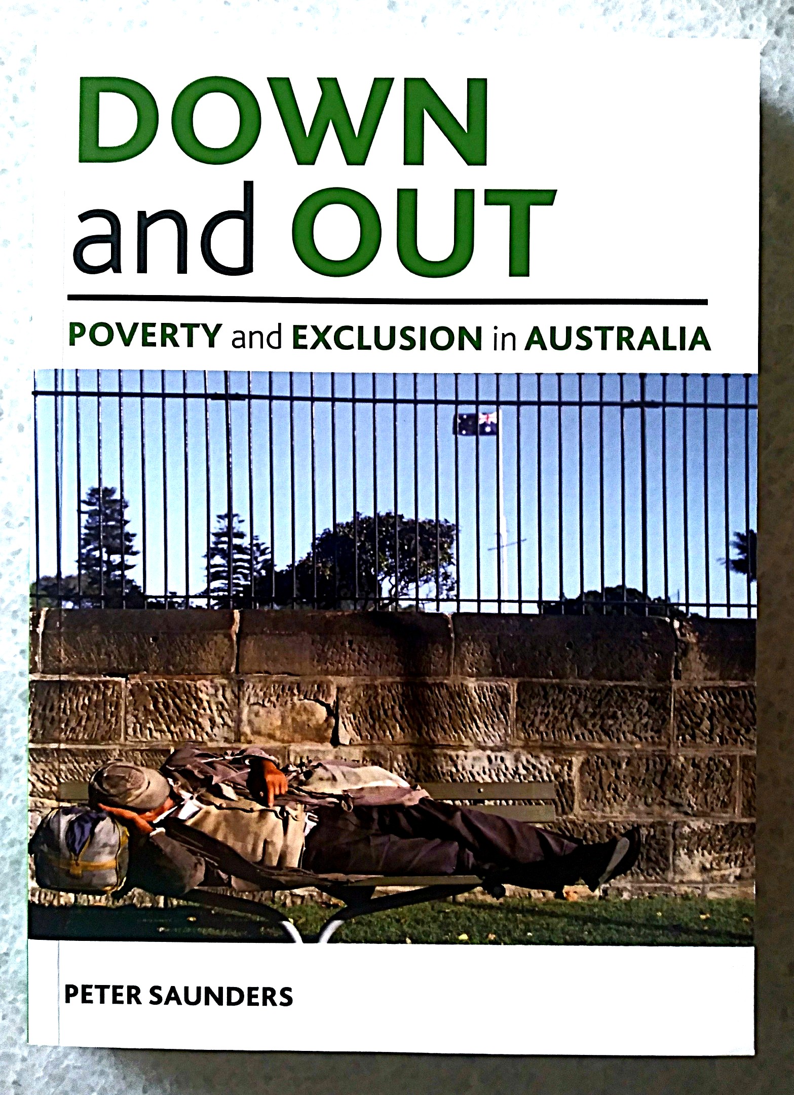 Down and Out: Poverty and Exclusion in Australia