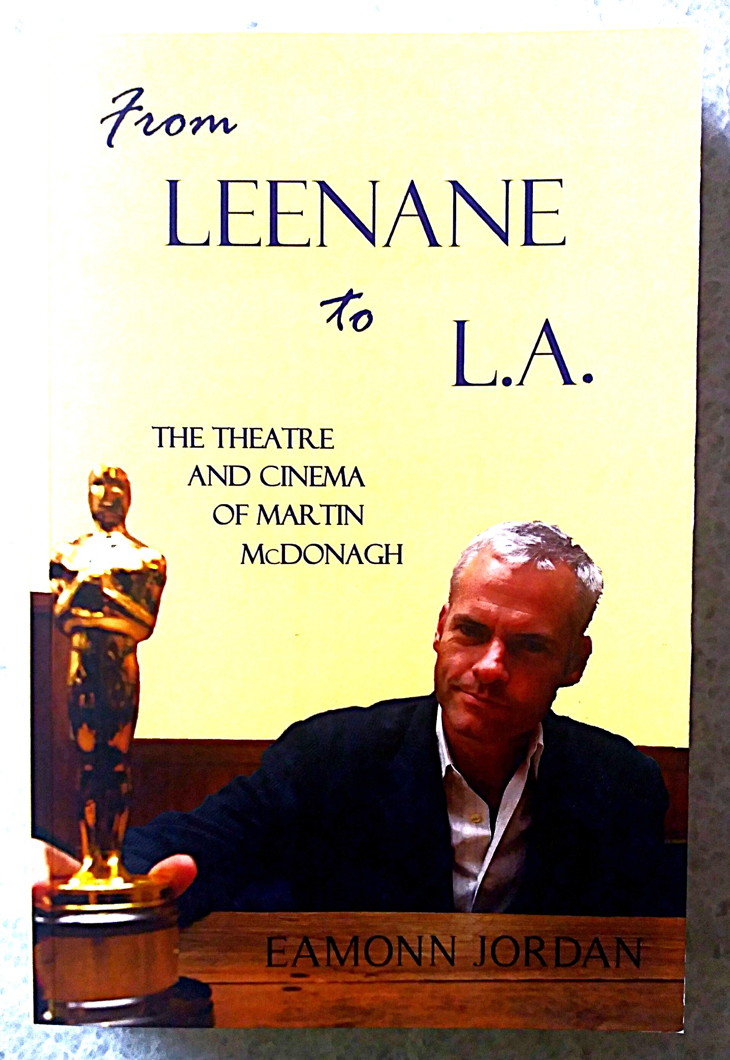 From Leenane to L.A.: the theatre and cinema of Martin McDonagh