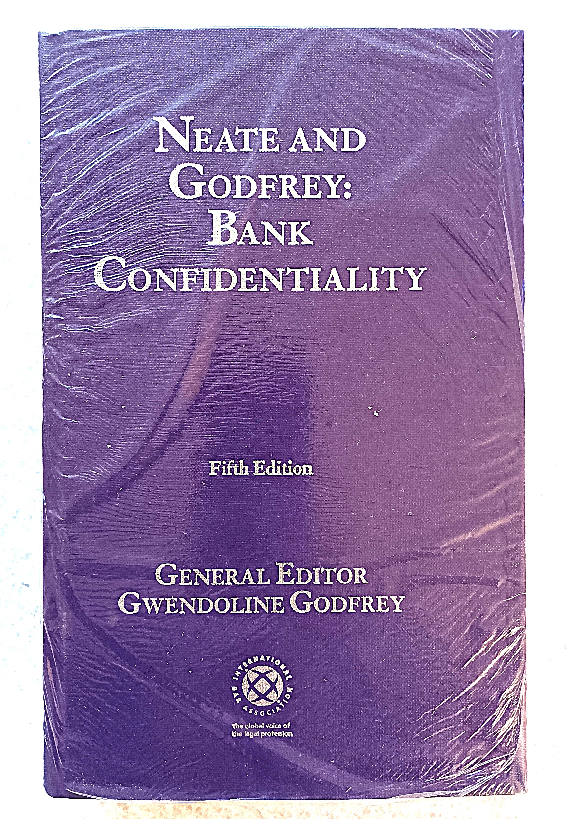 Neate and Godfrey: Bank Confidentiality, Fifth Edition