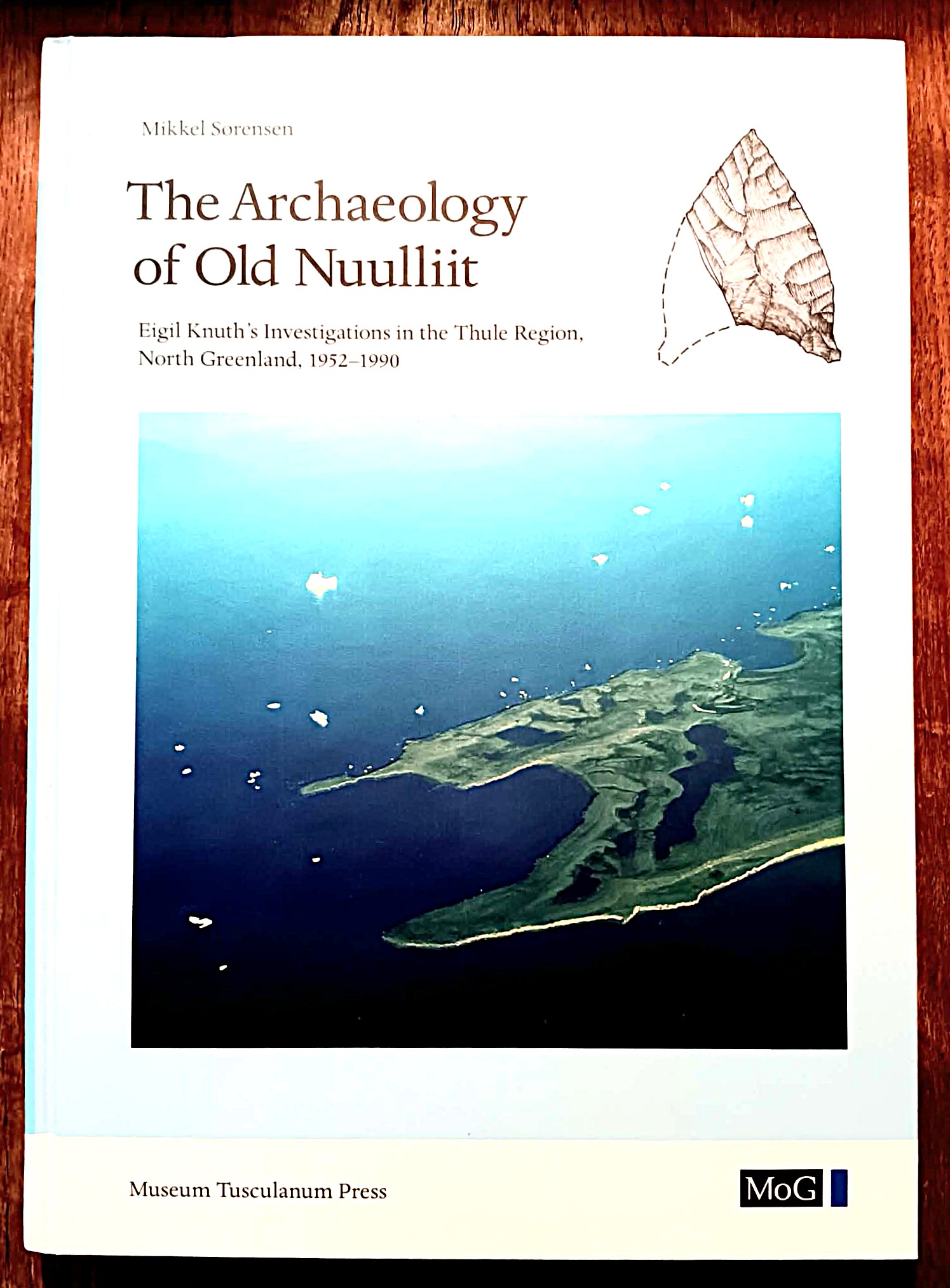 Archaeology of Old Nuulliit: Eigil Knuth's Investigations in the Thule Region, North Greenland, 1952-1990