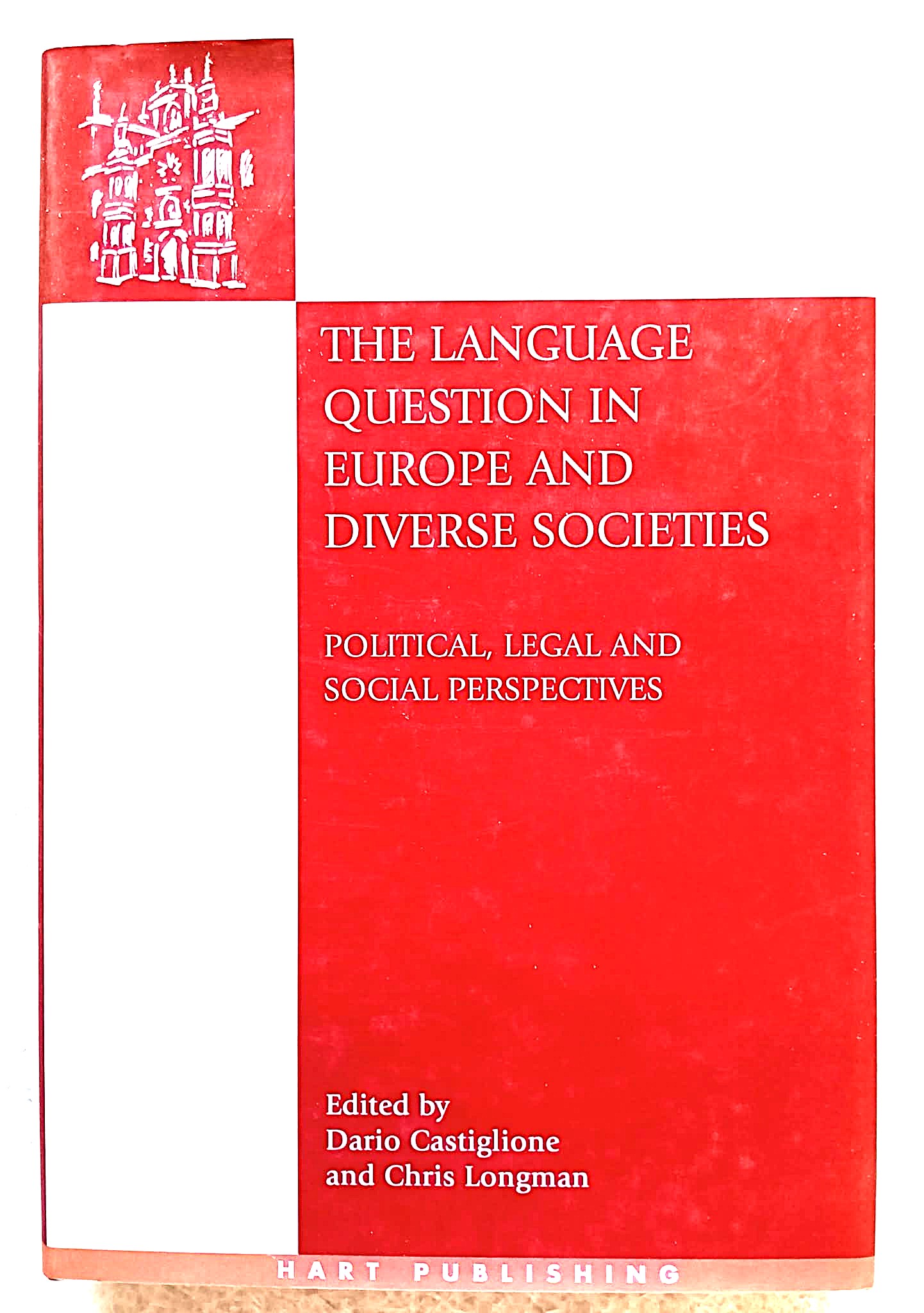 The Language Question in Europe and Diverse Societies: political, legal and social perspectives