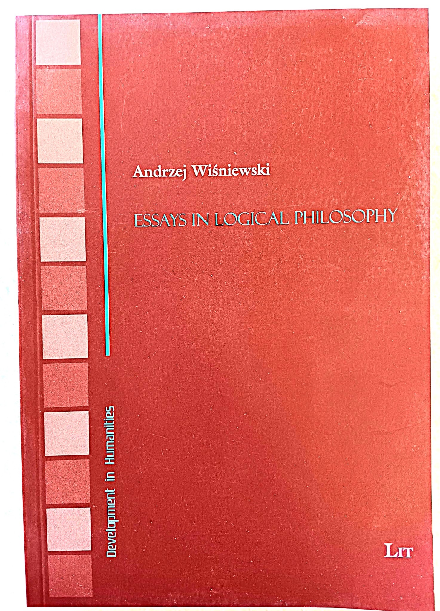 Essays in Logical Philosophy