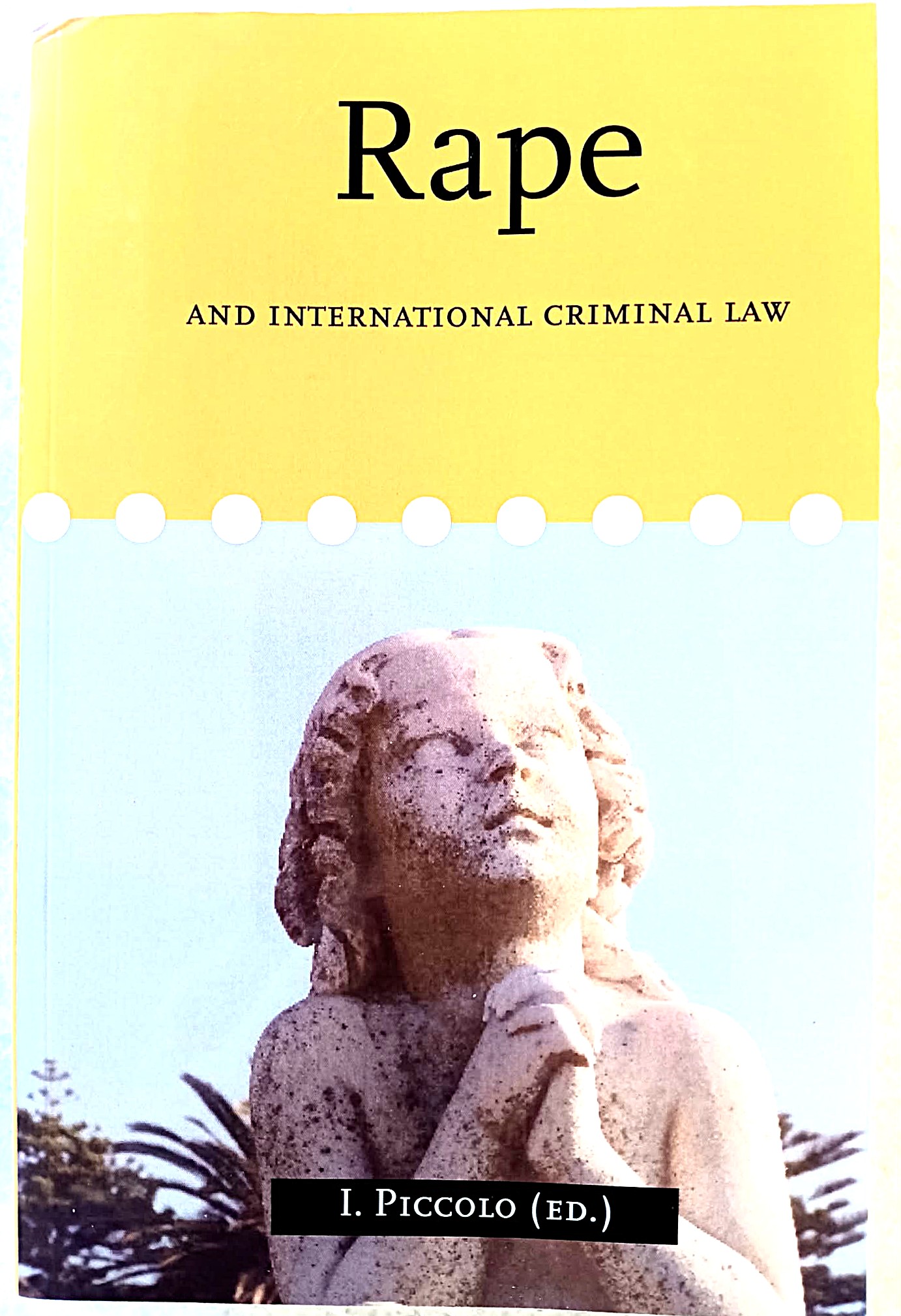 Rape and International Criminal Law