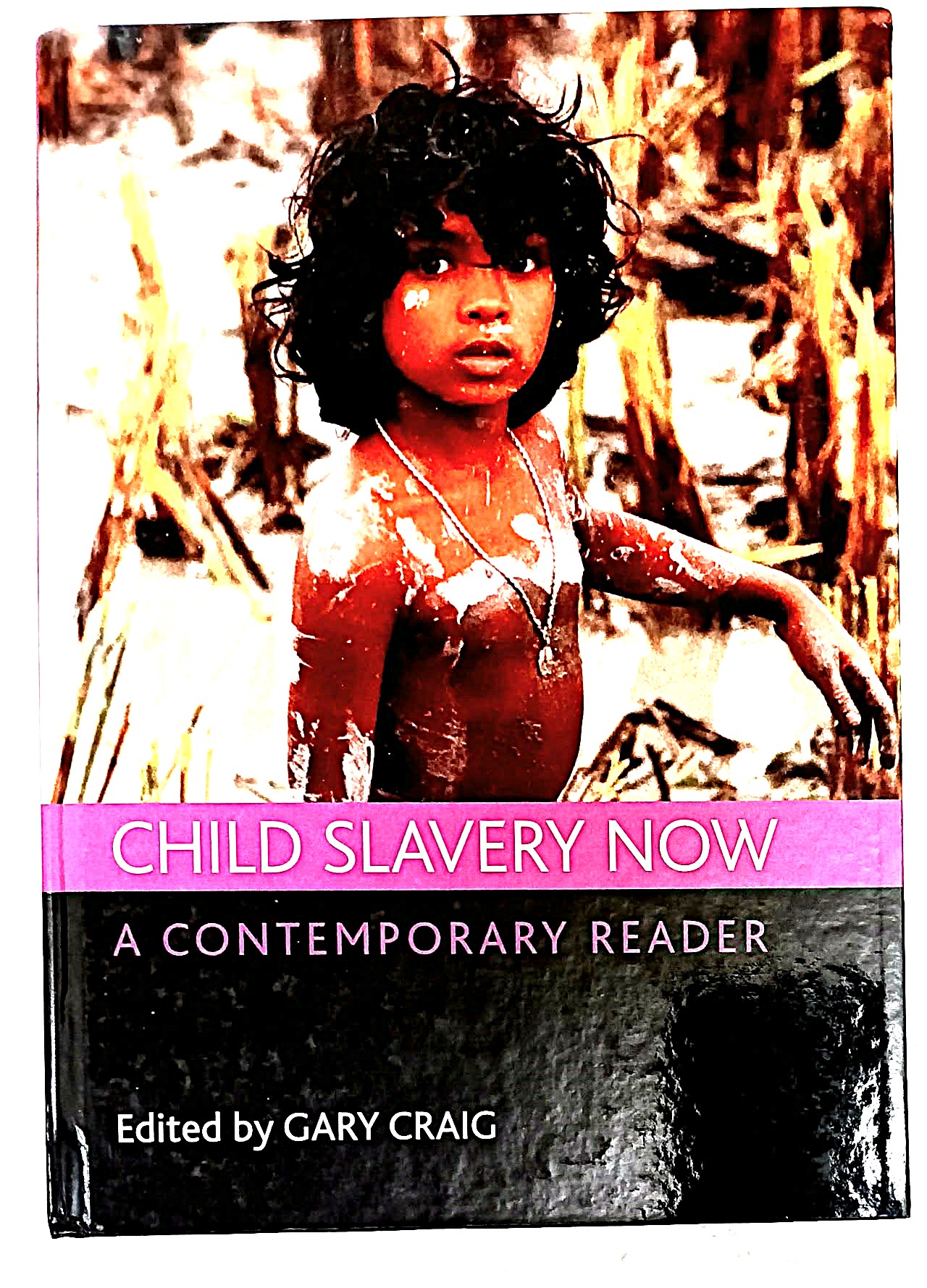 Image for Child Slavery Now: a contemporary reader Child Slavery Now: a contemporary reader
