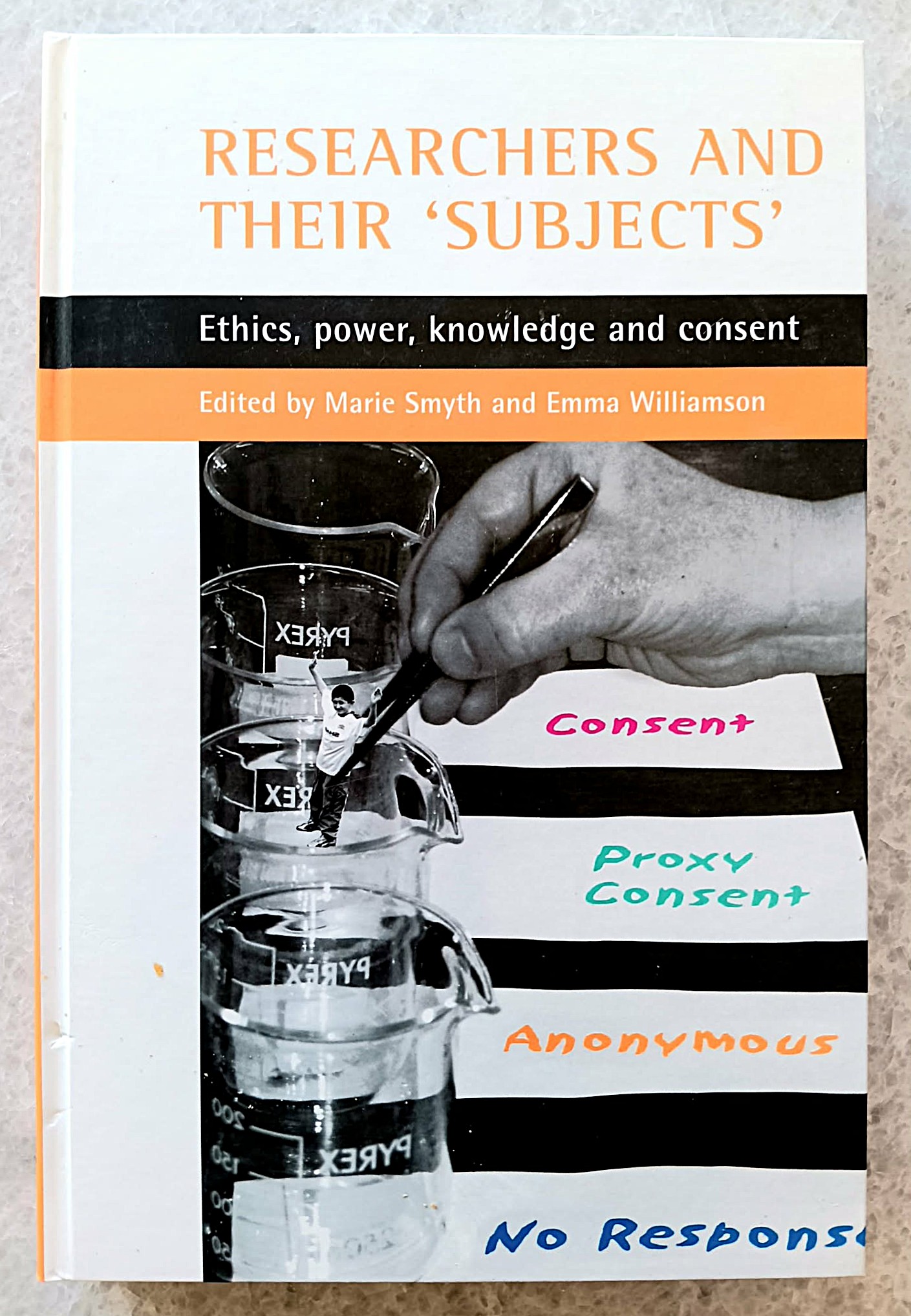 Researchers and their 'subjects': Ethics, power, knowledge and consent