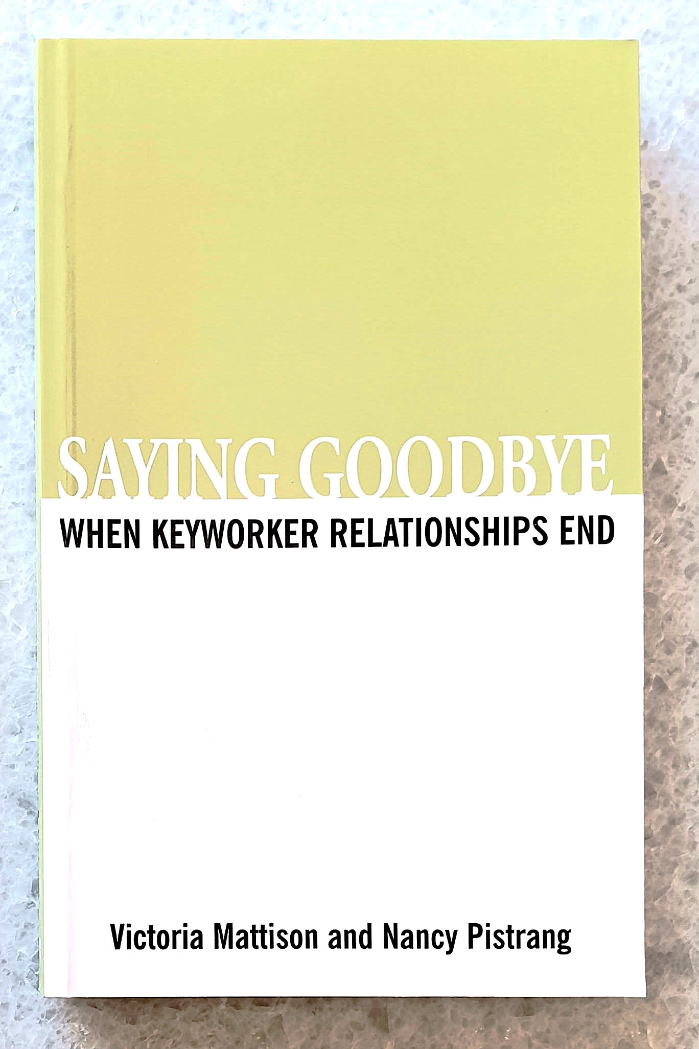Saying Goodbye: when keyworker relationships end