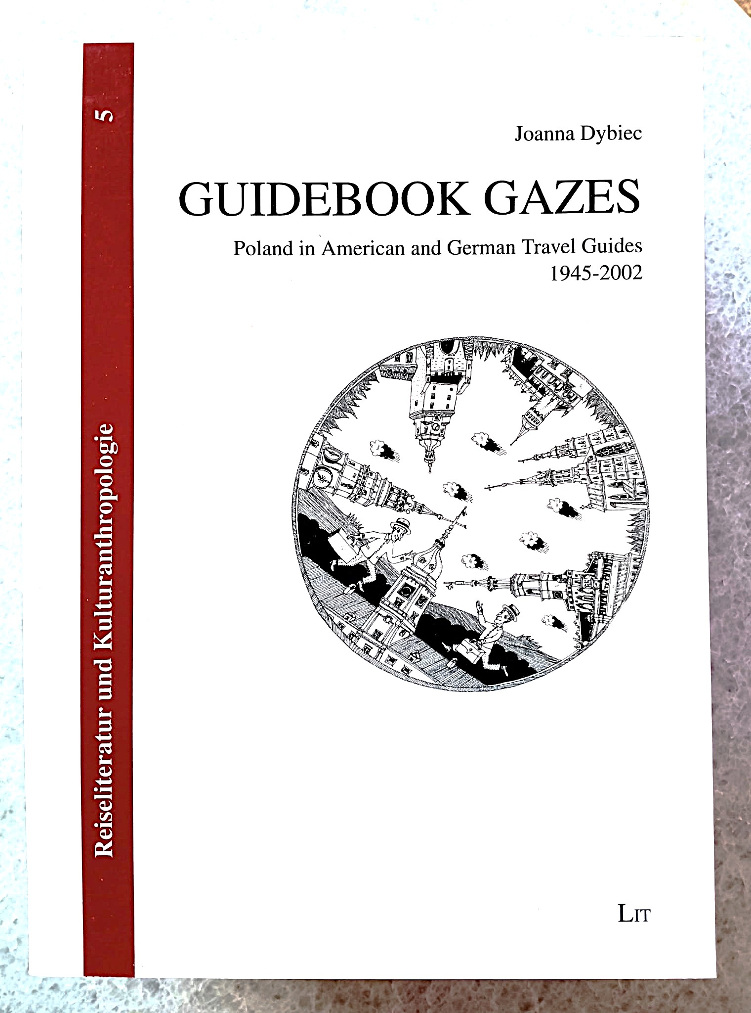 Guidebook Gazes: Poland in American and German Travel Guides 1945-2002