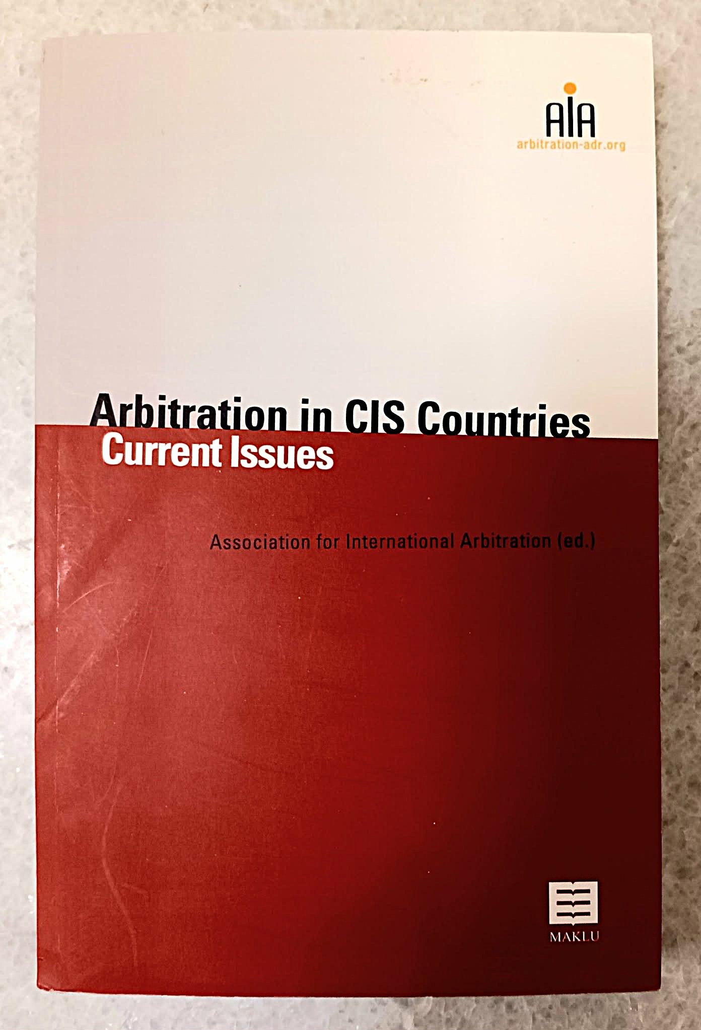 Image for Arbitration in CIS Countries: current issues Arbitration in CIS Countries: current issues