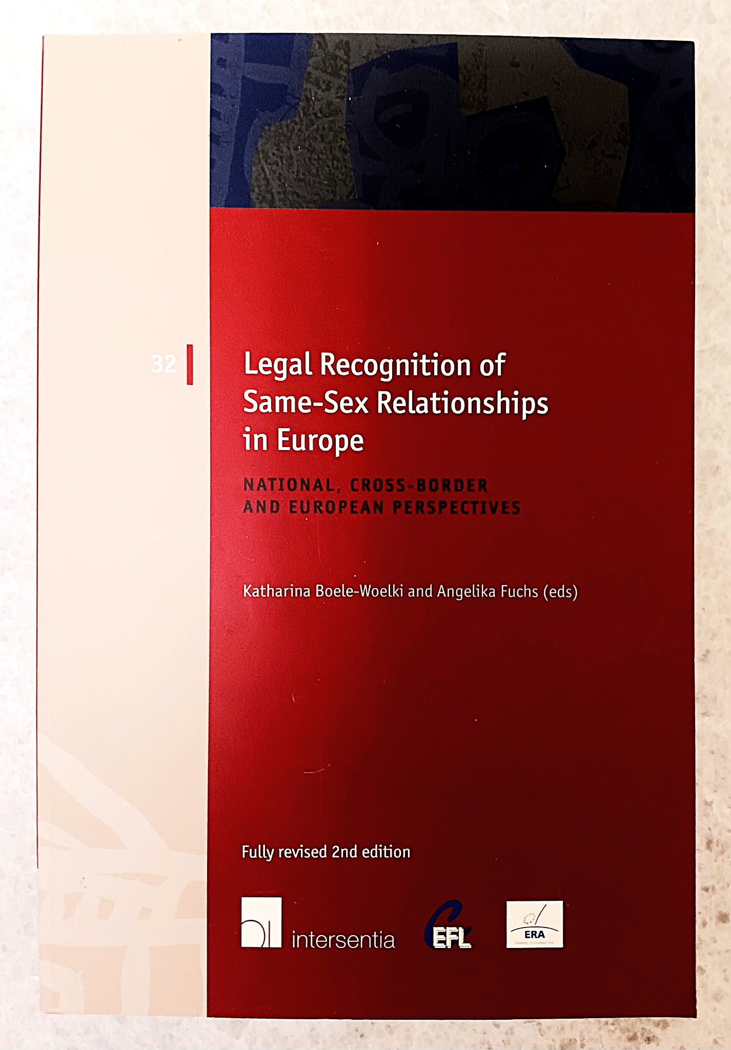 Legal Recognition of Same-Sex Relationships in Europe: national, cross-border and European perspectives