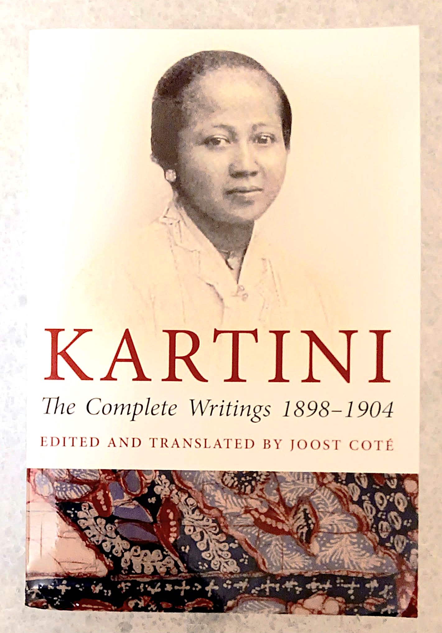 Image for Kartini: The Complete Writings 1898-1904 Kartini: The Complete Writings 1898-1904