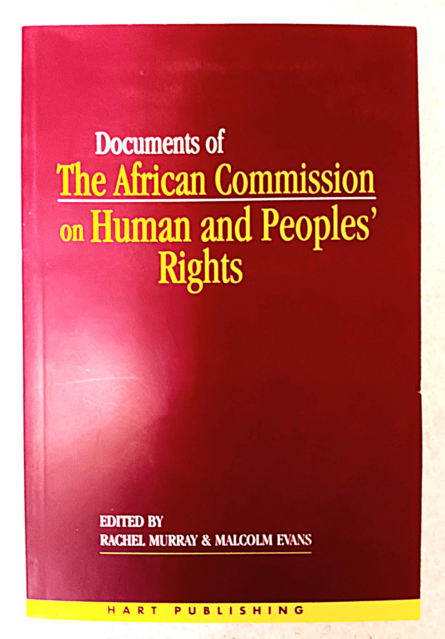 Image for Documents of the African Commission on Human and Peoples' Rights Documents of the African Commission on Human and Peoples' Rights