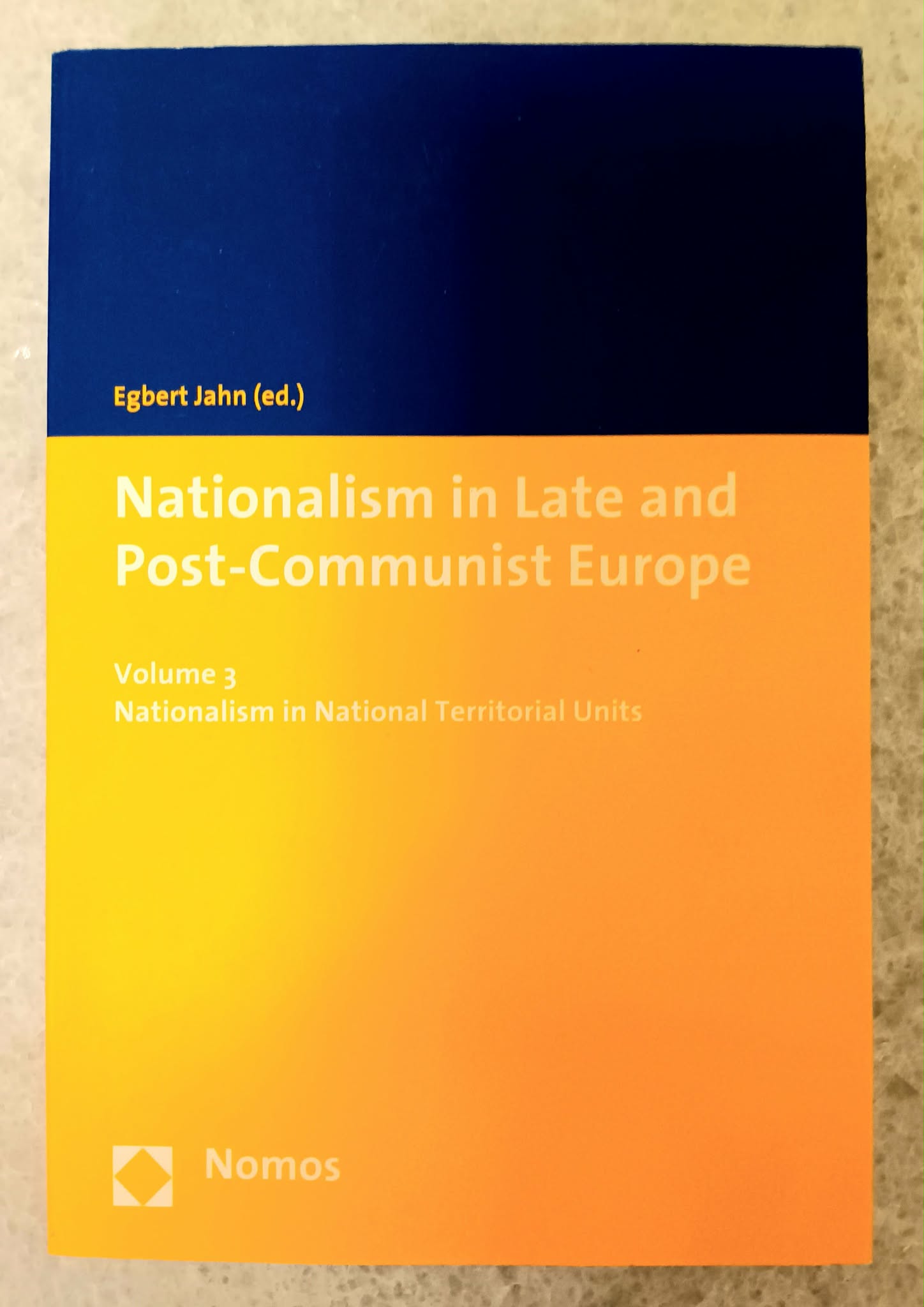 Image for Nationalism in Late and Post-Communist EuropeJahn, Egbert Nationalism in Late and Post-Communist EuropeJahn, Egbert