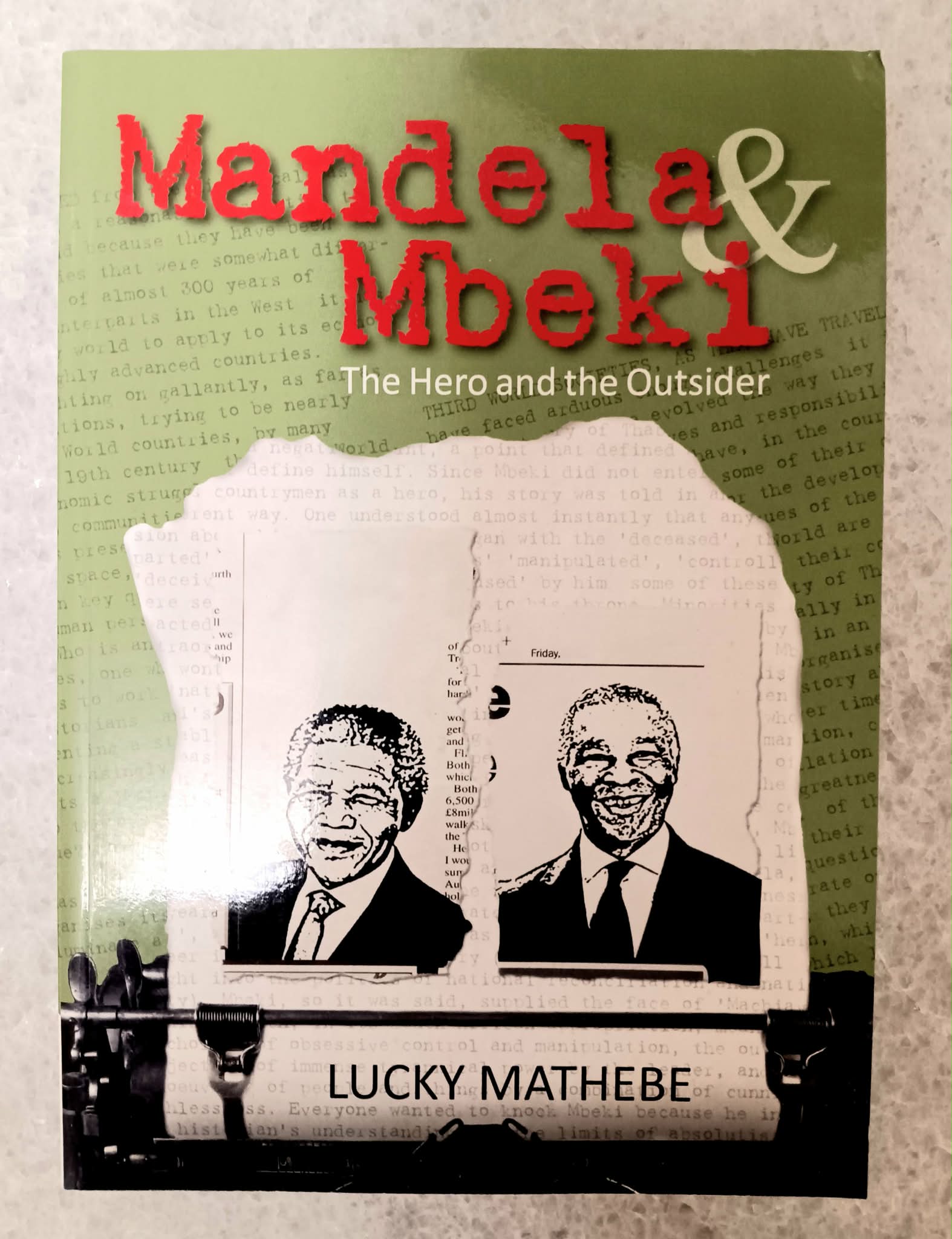Mandela & Mbeki: The Hero and the Outsider