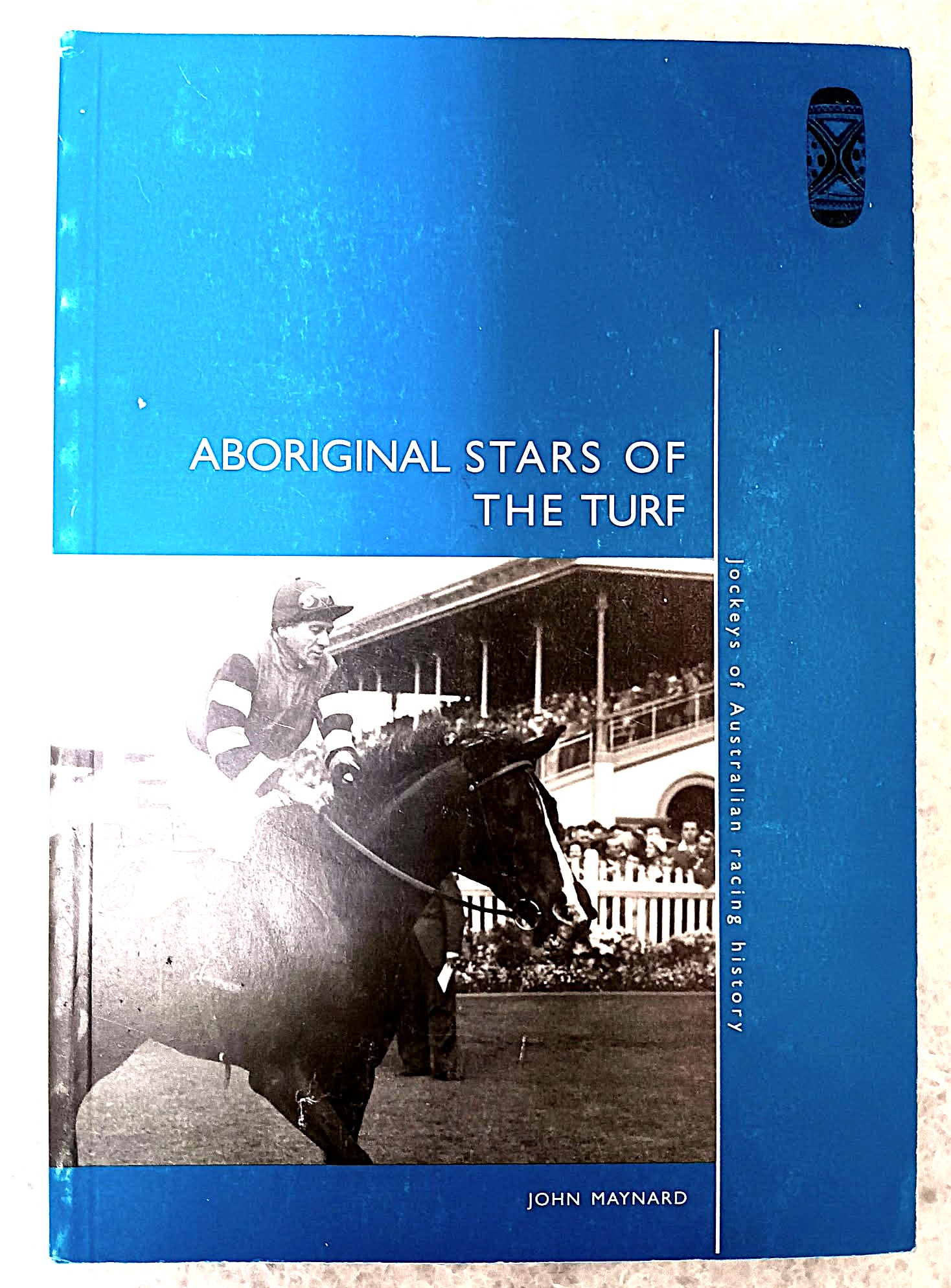 Image for Aboriginal Stars Of The Turf: Jockeys Of Australian Racing History Aboriginal Stars Of The Turf: Jockeys Of Australian Racing History