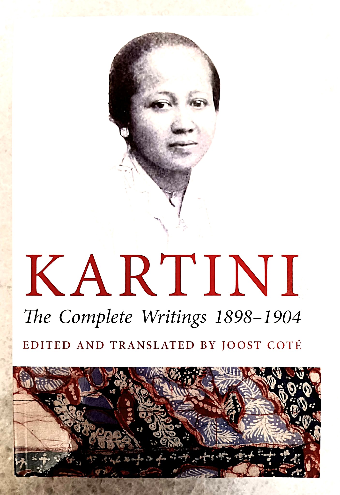 Kartini: The Complete Writings 1898-1904