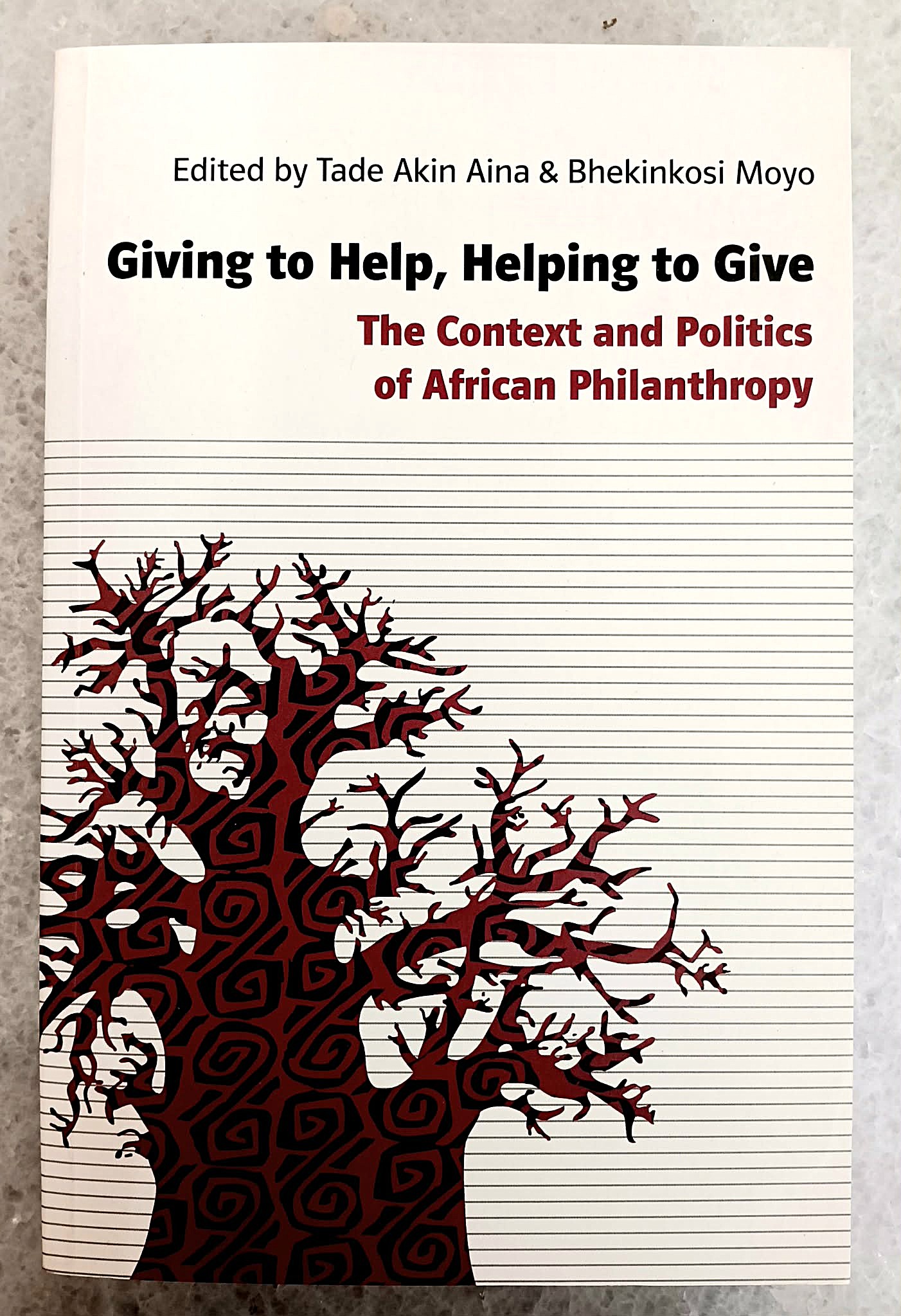 Giving to Help, Helping to Give: The Context and Politics of African Philanthropy