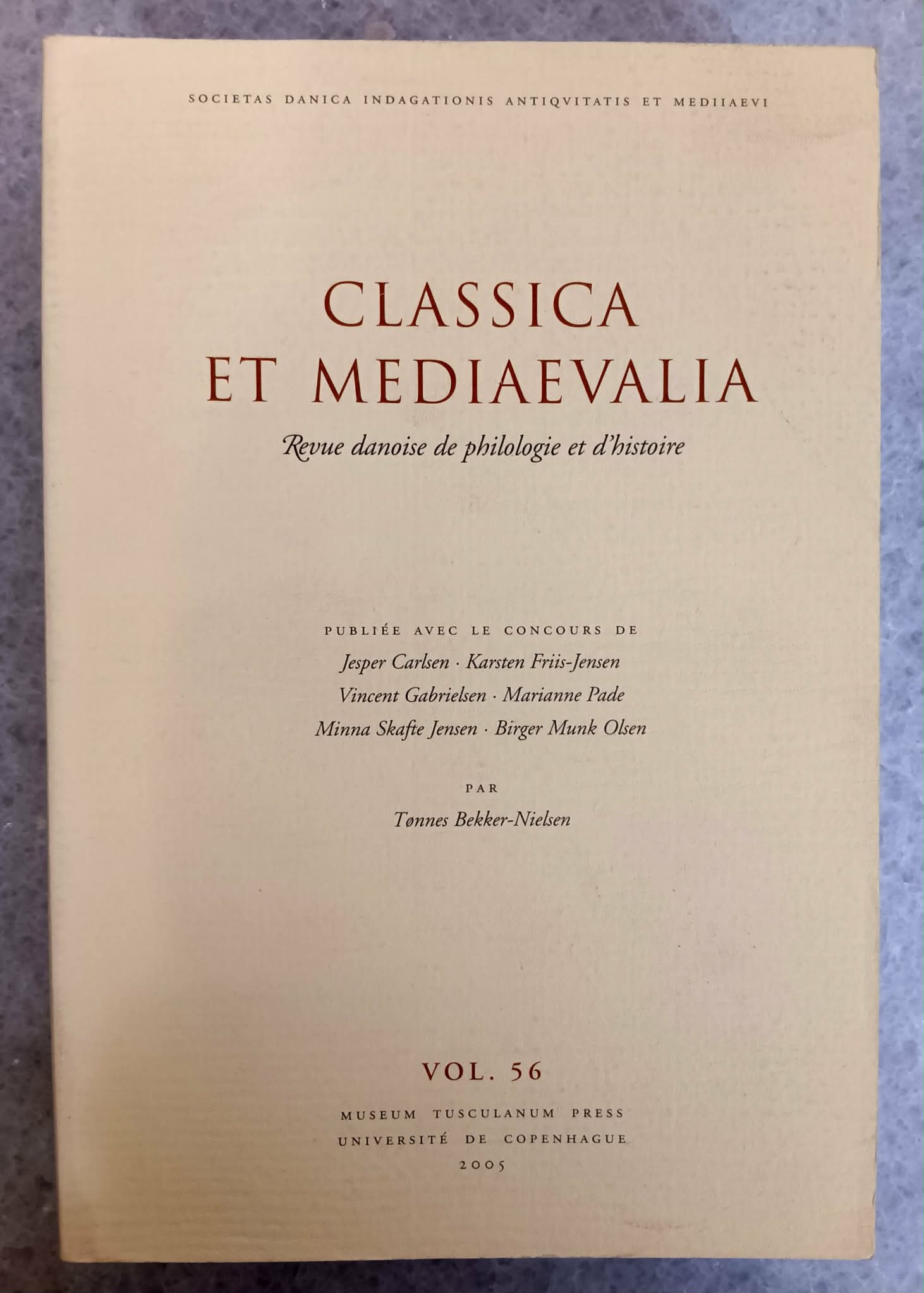 Classica Et Mediaevalia Revue Danoise de Philologie det D'Histoire, Volume LVI