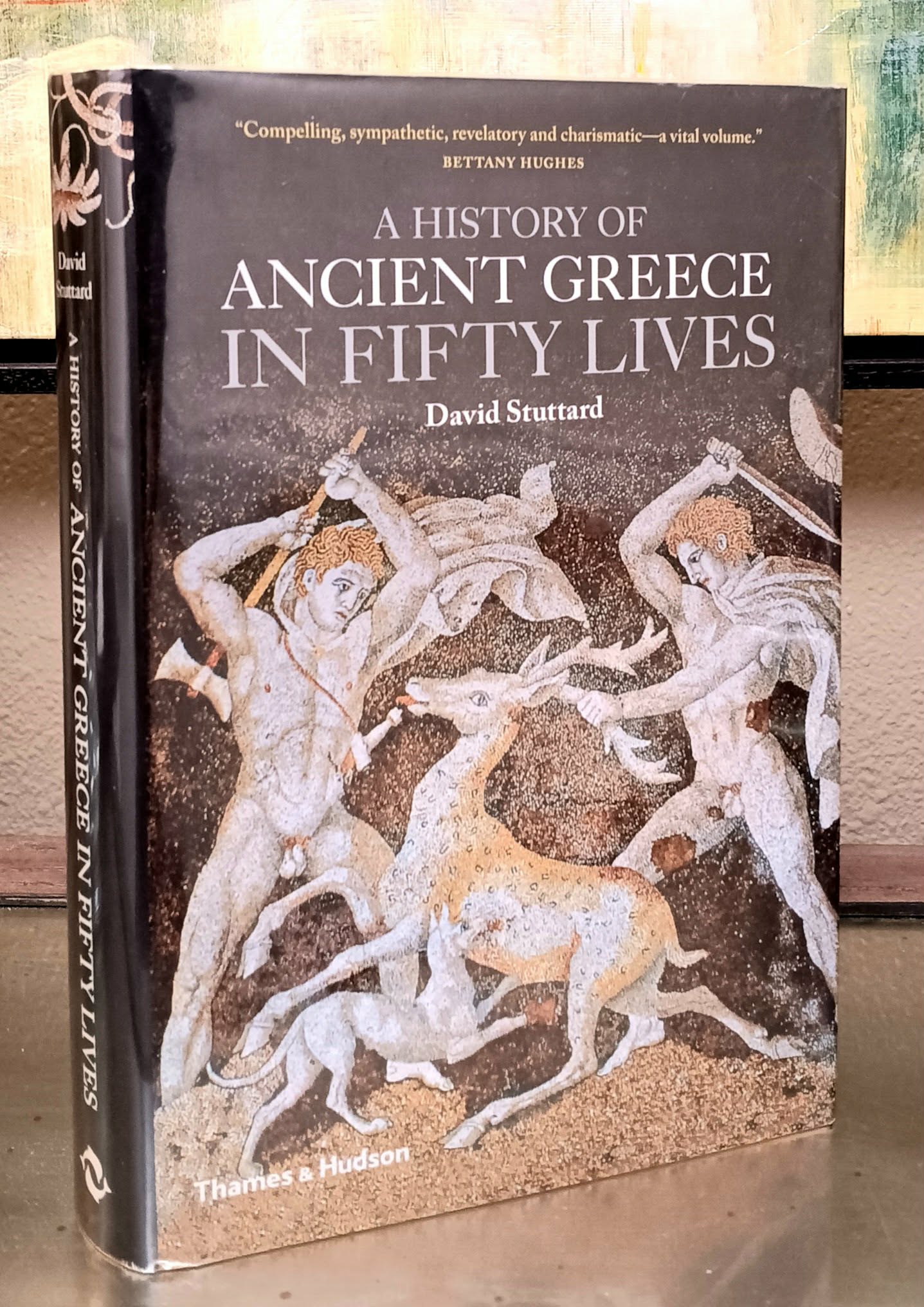 Image for A History of Ancient Greece in Fifty Lives A History of Ancient Greece in Fifty Lives