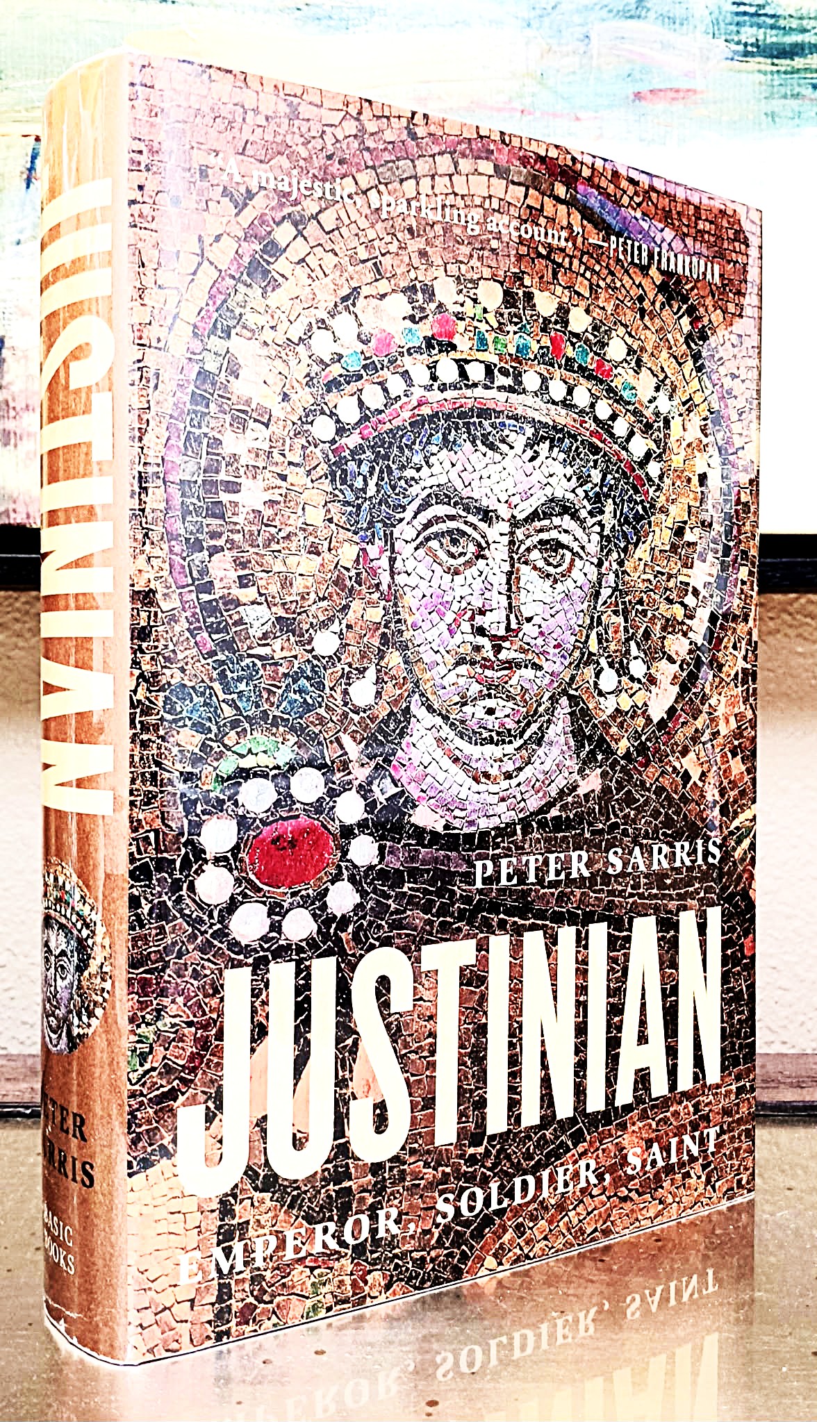 Justinian: Emperor, Soldier, Saint