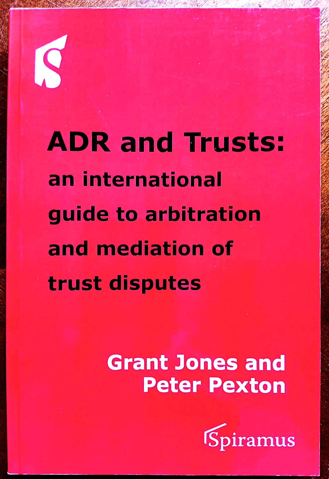 ADR and Trusts: an international guide to arbitration and mediation of trust disputes