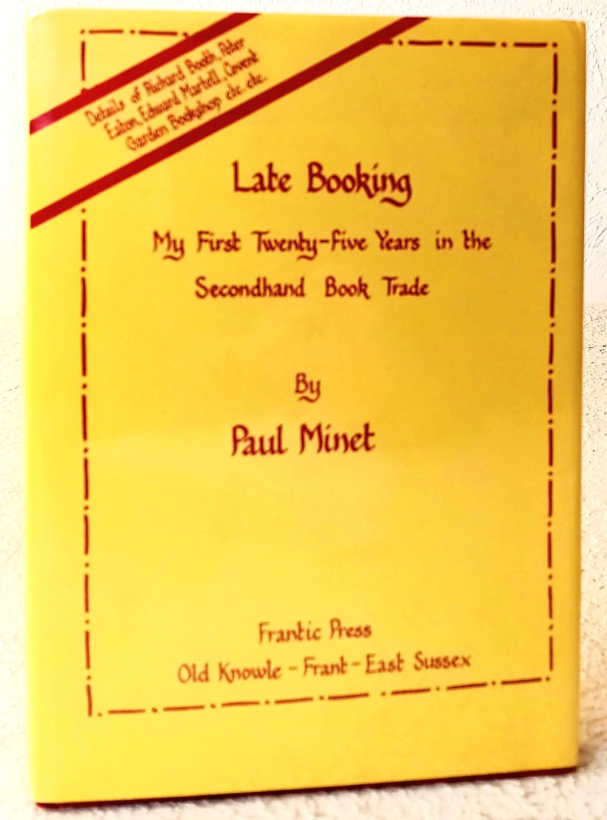 Late Booking: My First Twenty-five Years in the Secondhand Book Trade