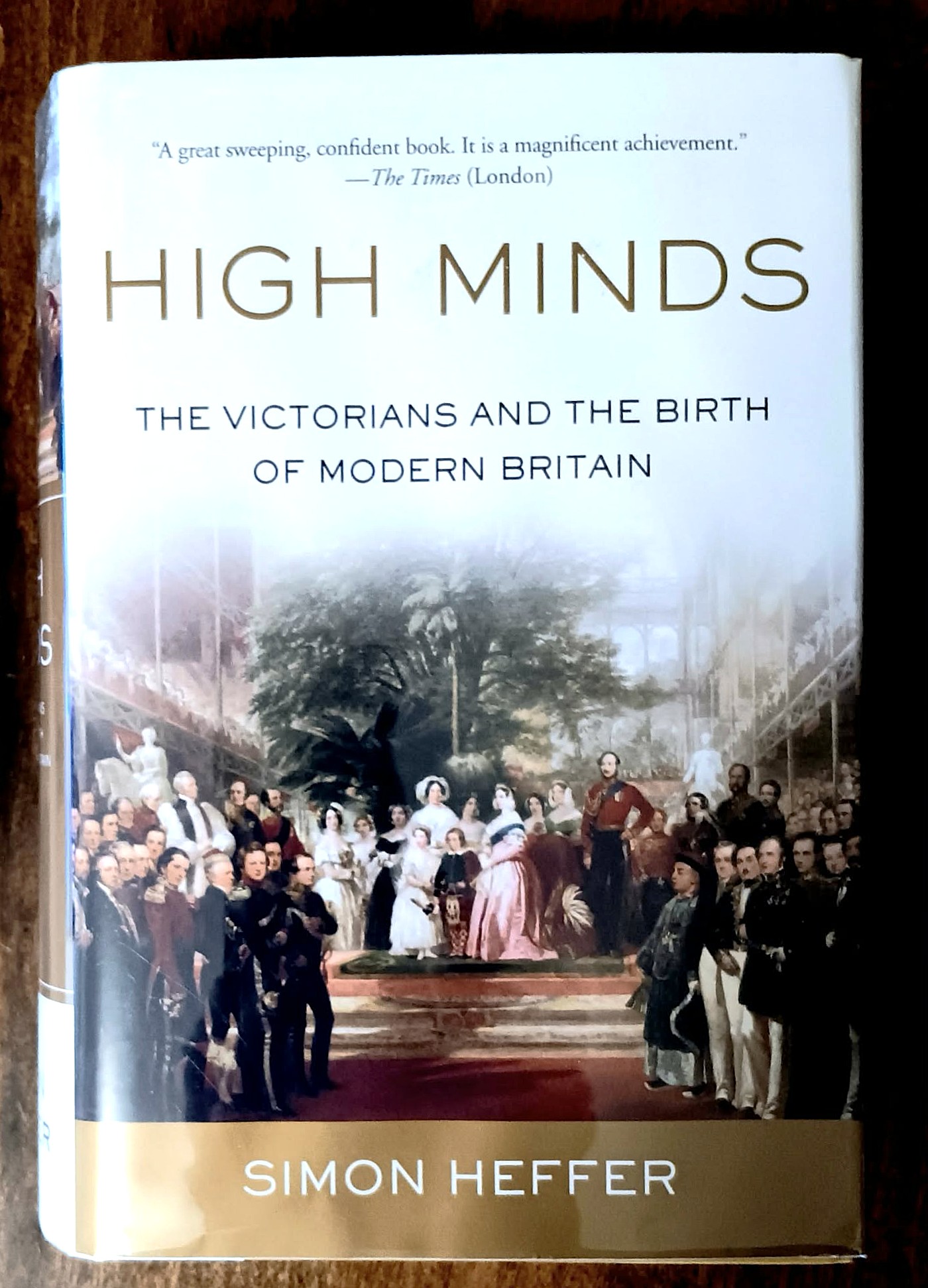 Image for High Minds: the Victorians and the Birth of Modern Britain High Minds: the Victorians and the Birth of Modern Britain