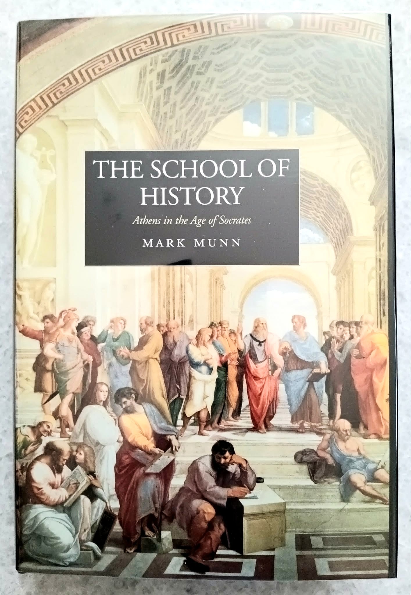 The School of History: Athens in the Age of Socrates