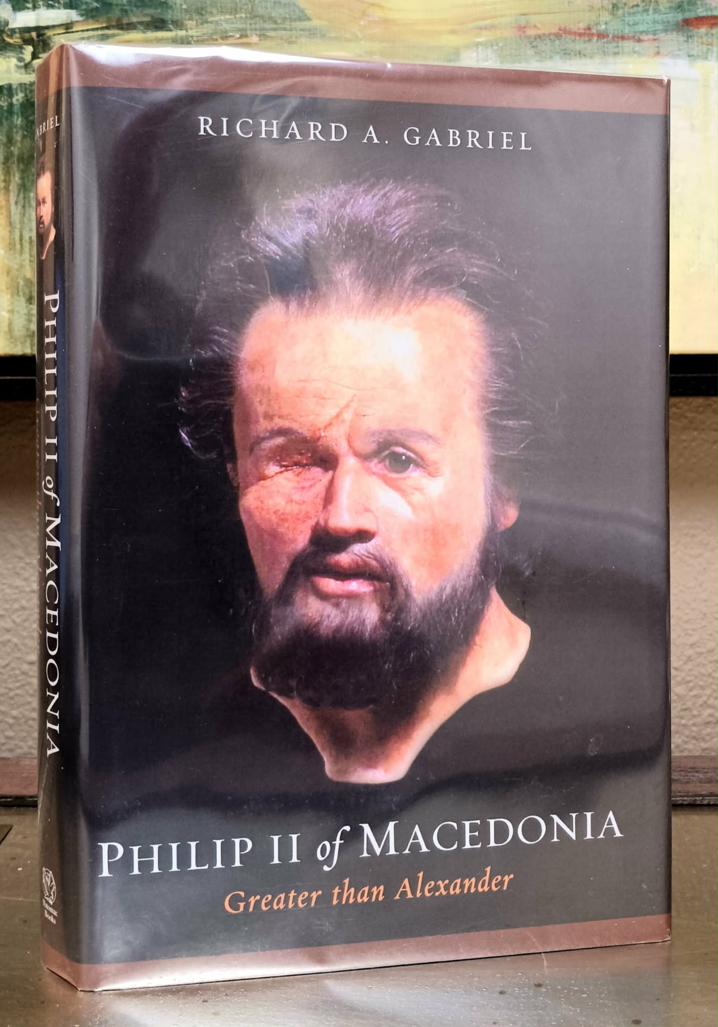 Image for Philip II of Macedonia: Greater Than Alexander Philip II of Macedonia: Greater Than Alexander