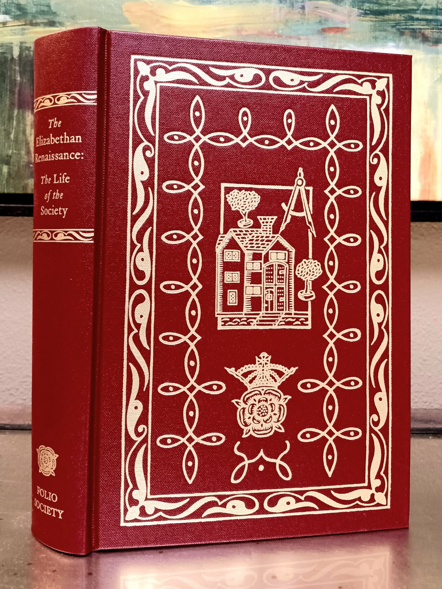 Image for The Elizabethan Renaissance: the life of the Society The Elizabethan Renaissance: the life of the Society