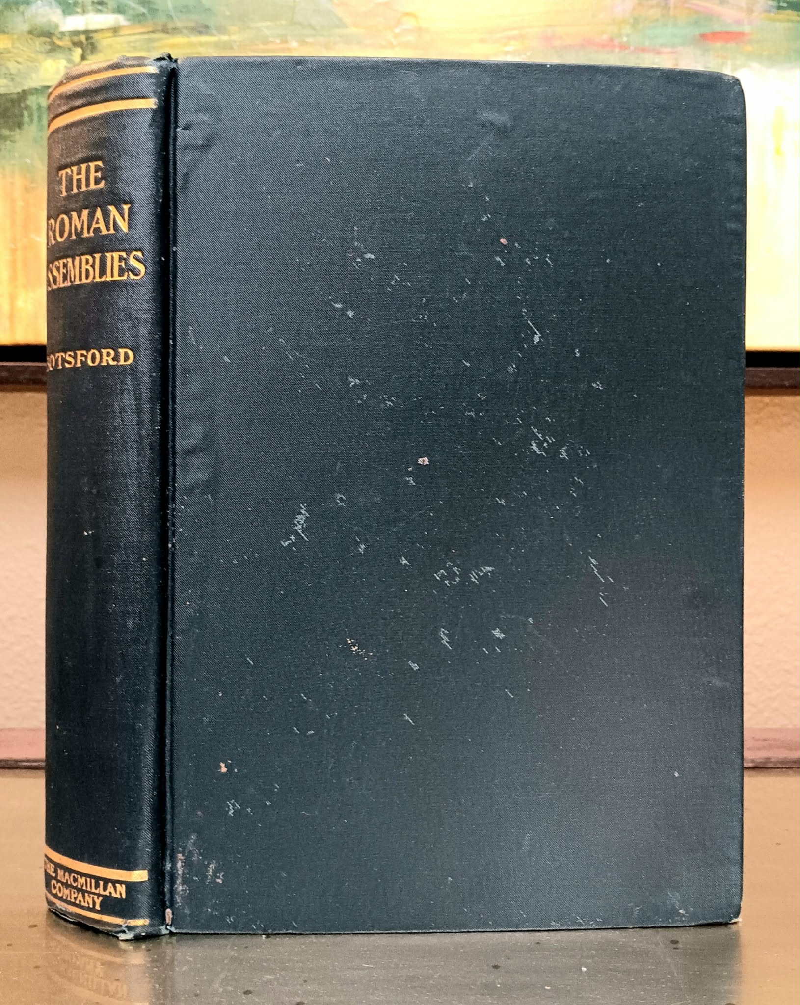 Image for The Roman Assemblies From Their Origin to the End of the Republic The Roman Assemblies From Their Origin to the End of the Republic