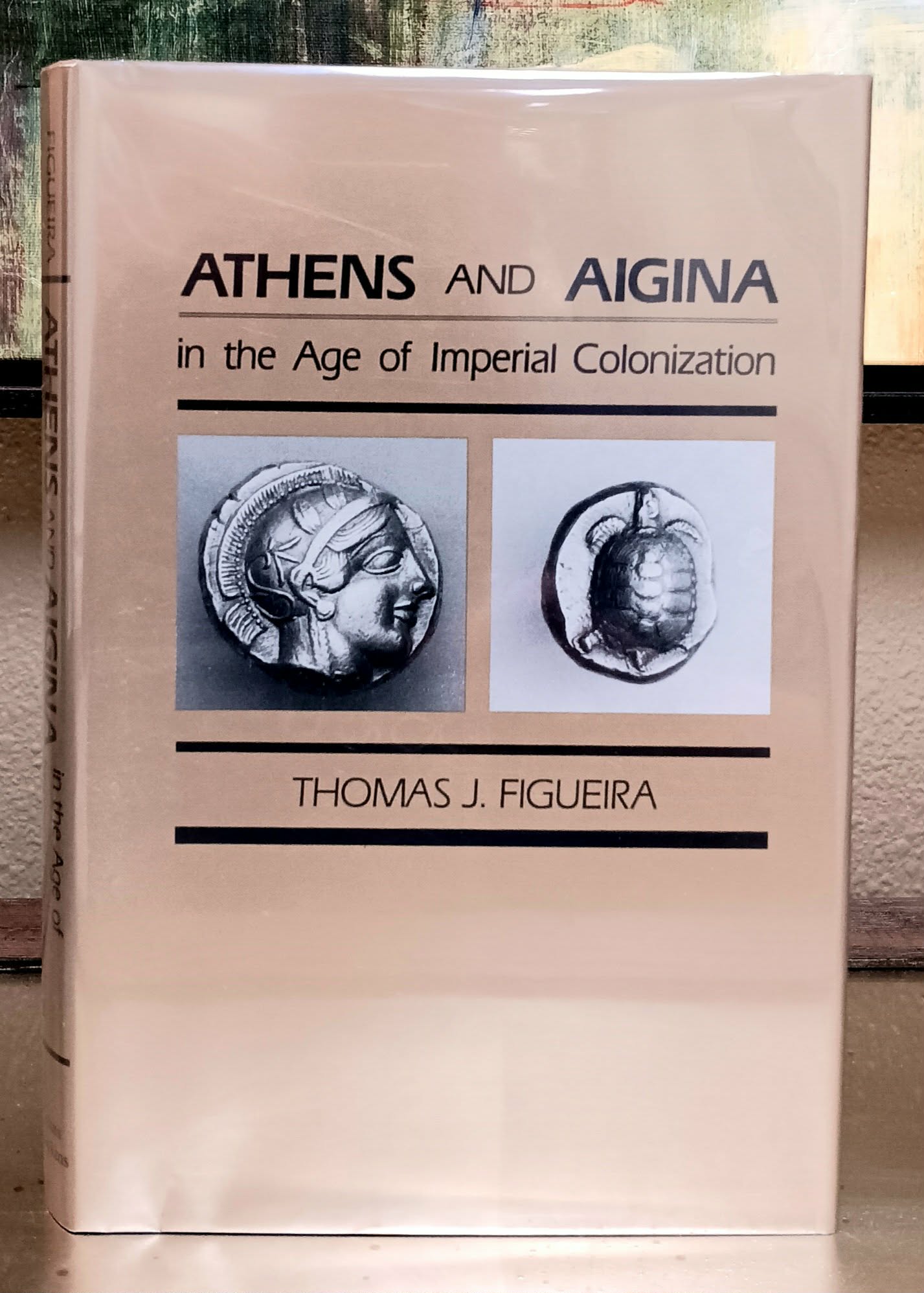 Image for Athens and Aigina in the Age of Imperial Colonization Athens and Aigina in the Age of Imperial Colonization