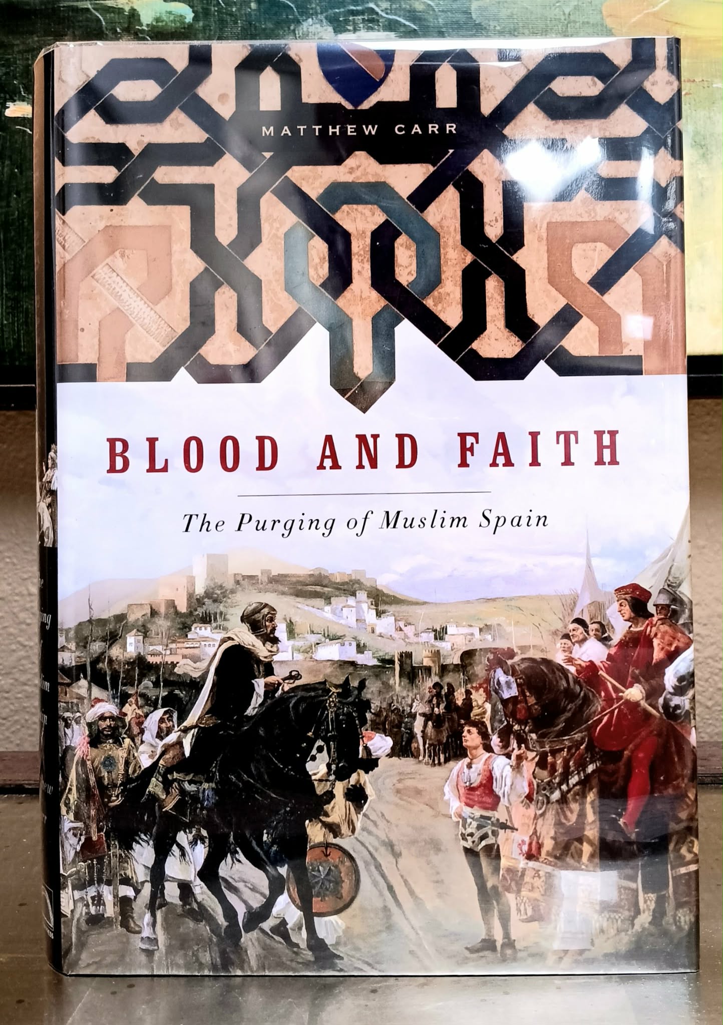 Blood and Faith: The Purging of Muslim Spain