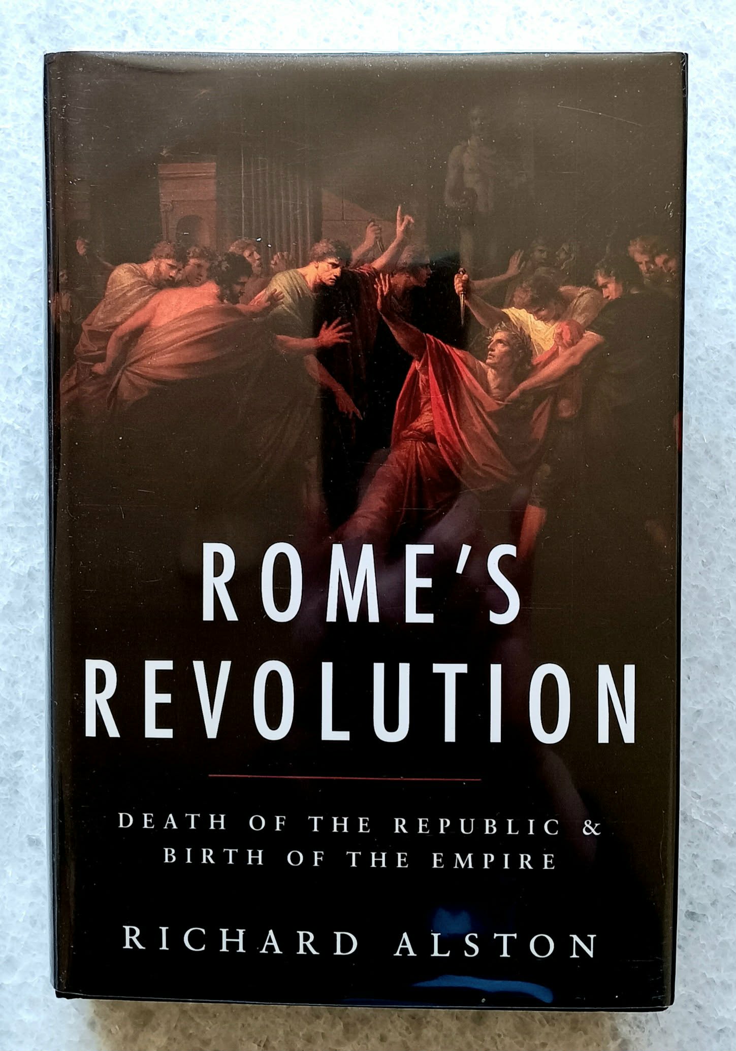Rome's Revolution: death of the Republic & birth of the Empire