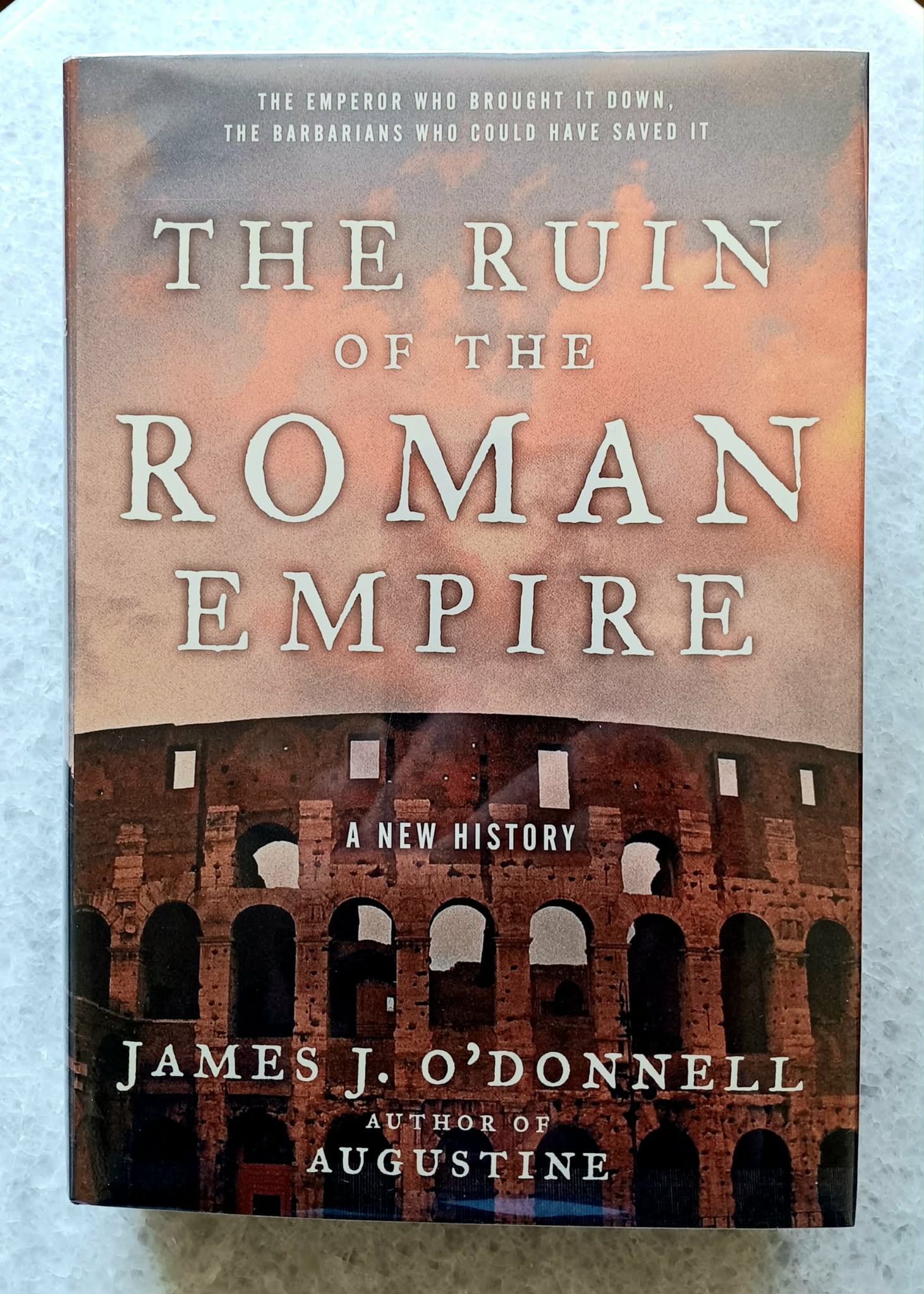The Ruin of the Roman Empire: a new history