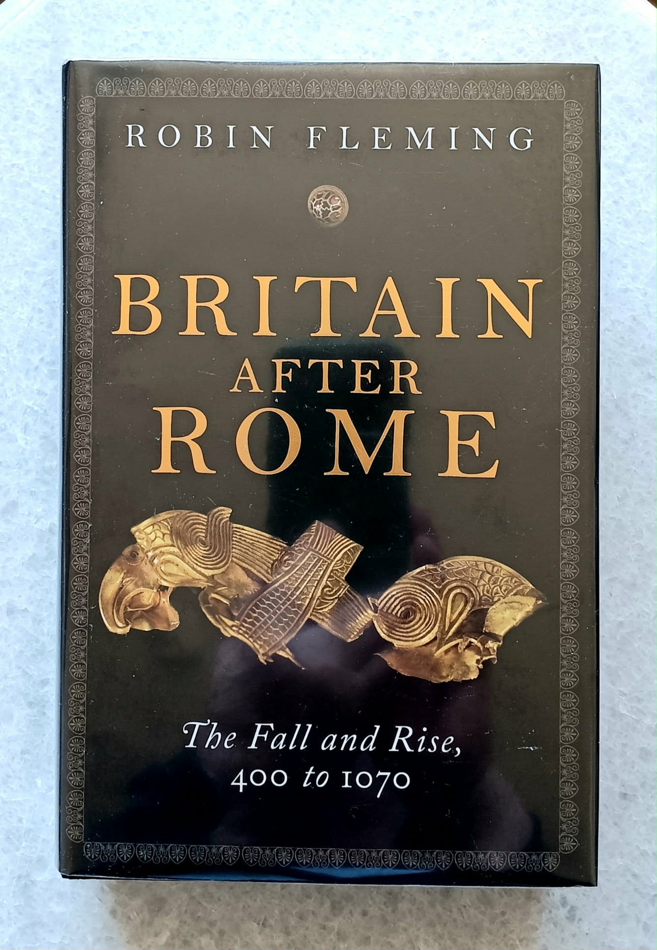 Britain After Rome: The Fall and Rise, 400 to 1070