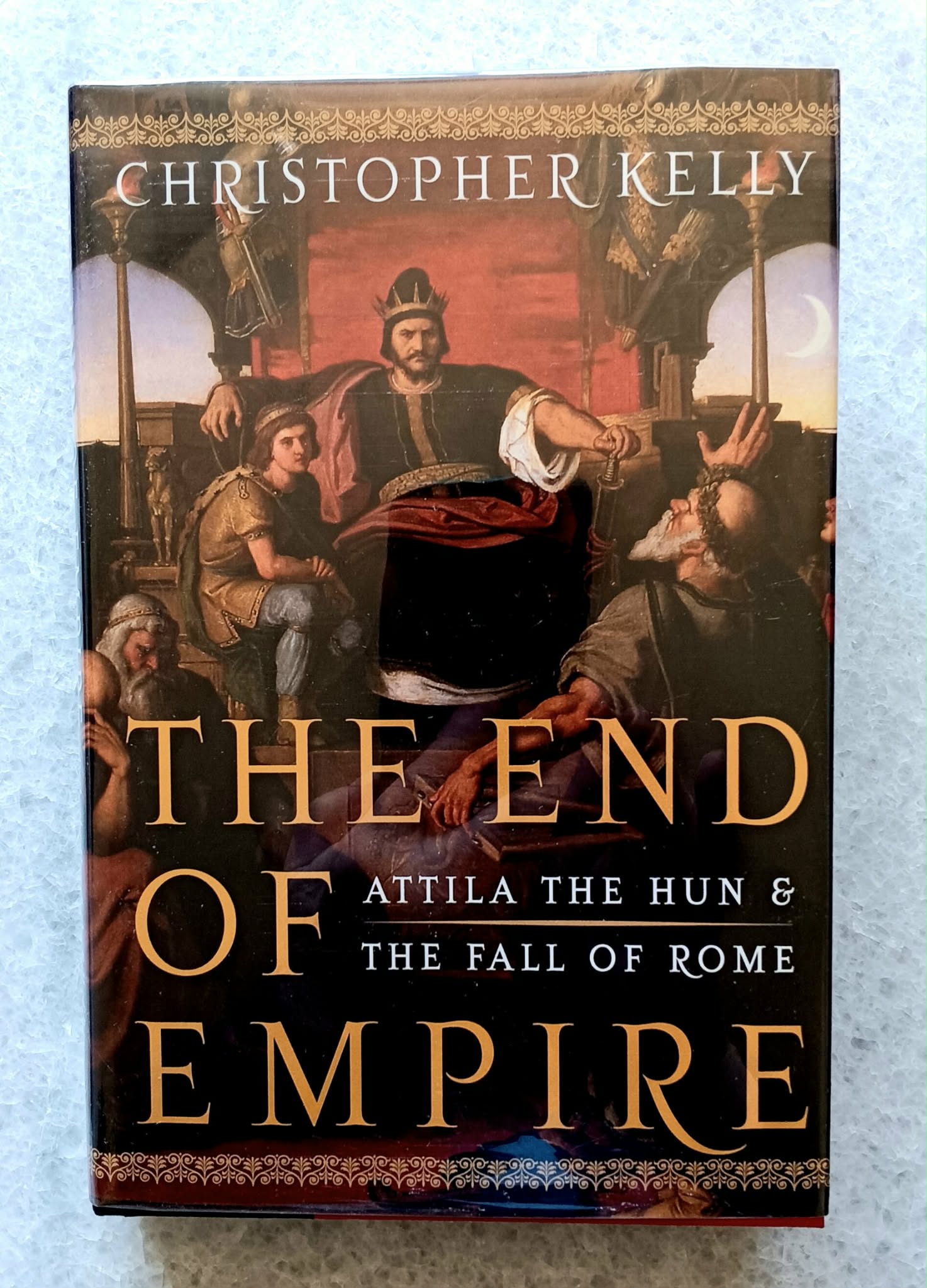 The End of Empire: Attila the Hun and the Fall of Rome