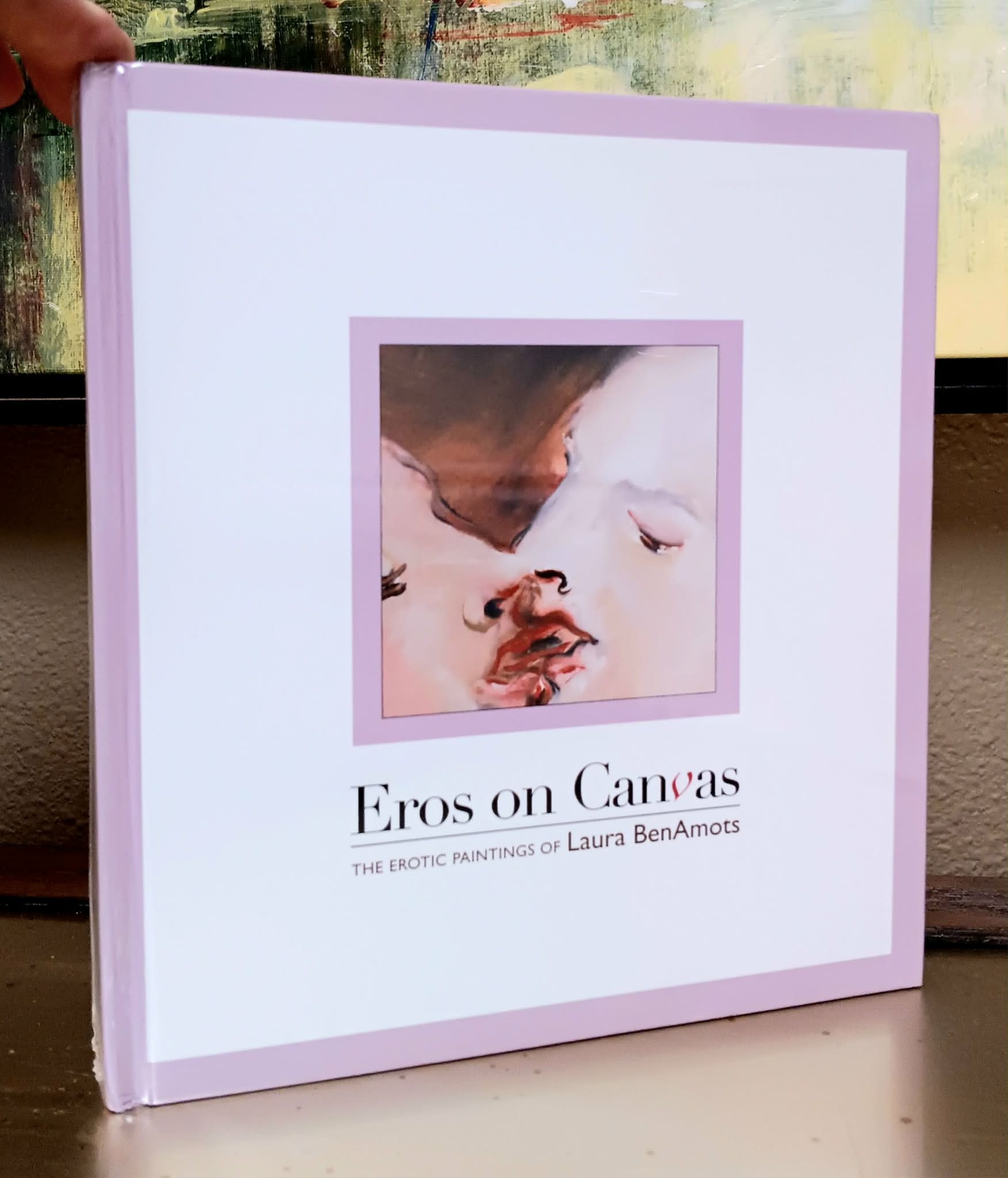 Image for Eros on canvas: the erotic paintings of Laura BenAmots Eros on canvas: the erotic paintings of Laura BenAmots