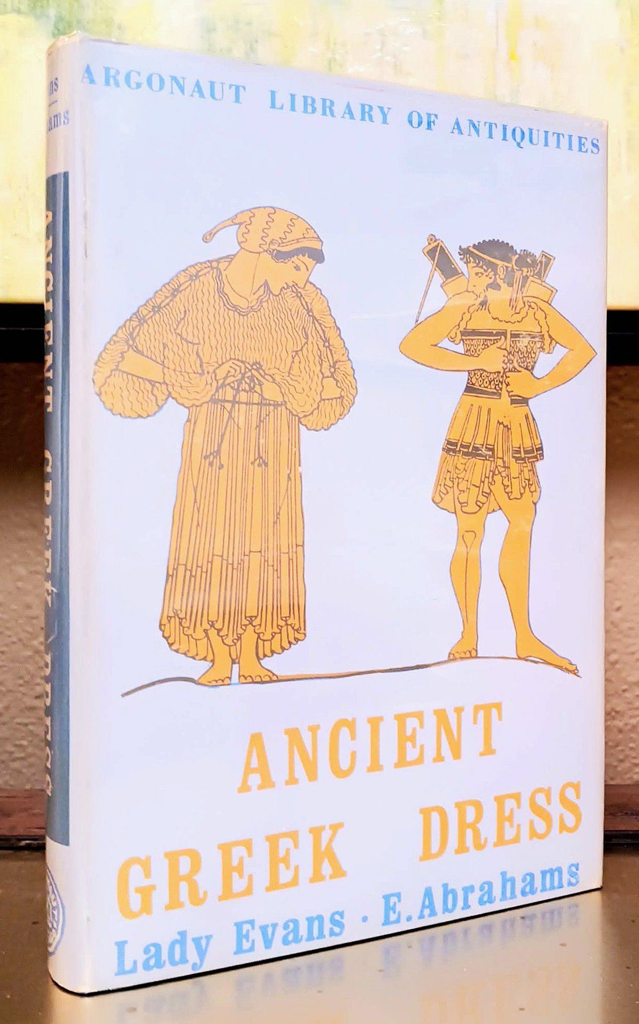 Image for Ancient Greek Dress, a new illustrated edition combining Greek Dress by Ethel Abrahams and Chapters on Greek Dress by Maria Millington Evans Ancient Greek Dress, a new illustrated edition combining Greek Dress by Ethel Abrahams and Chapters on Greek Dress by Maria Millington Evans