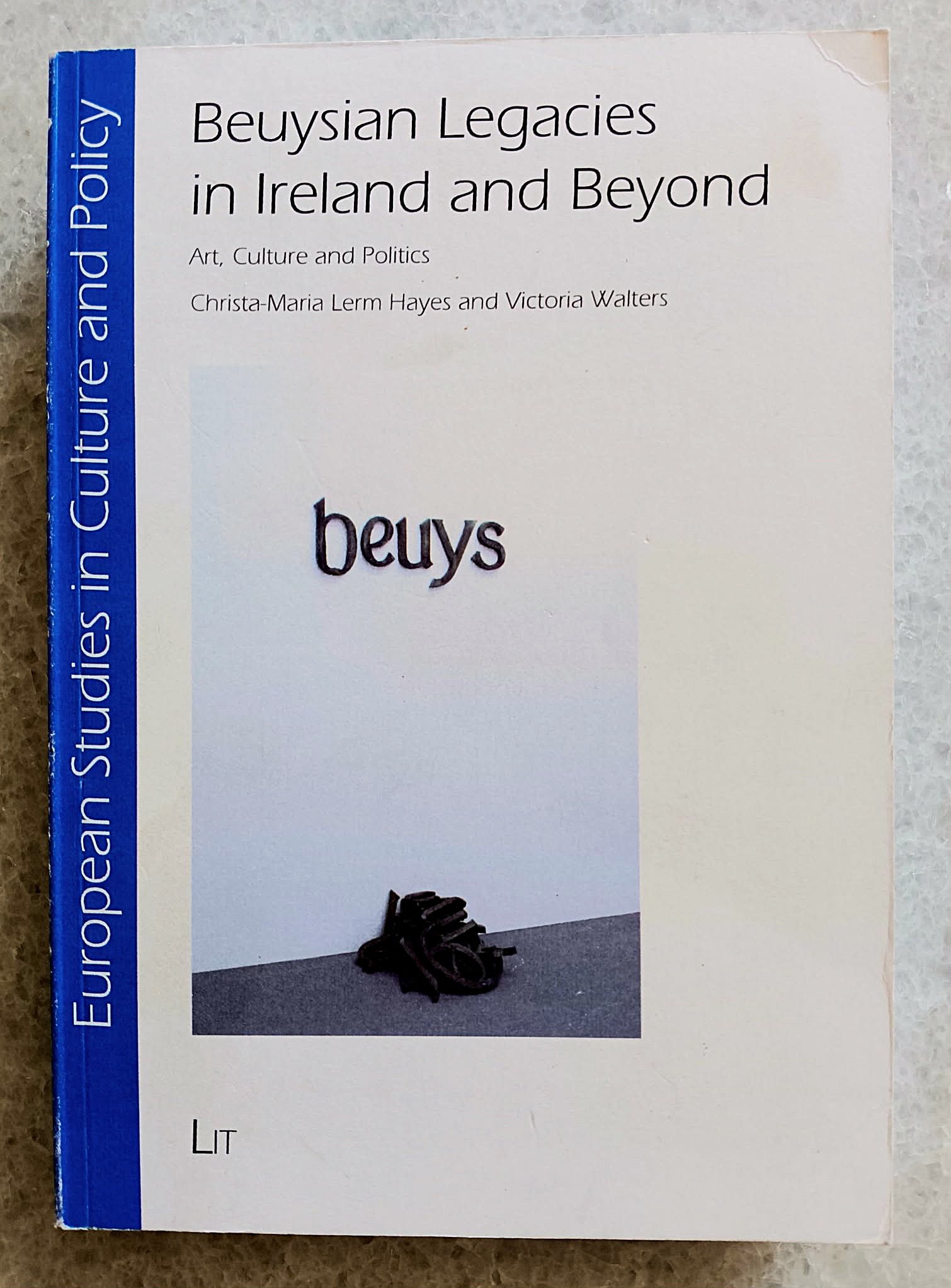 Beuysian Legacies in Ireland and Beyond: Art, Culture and Politics