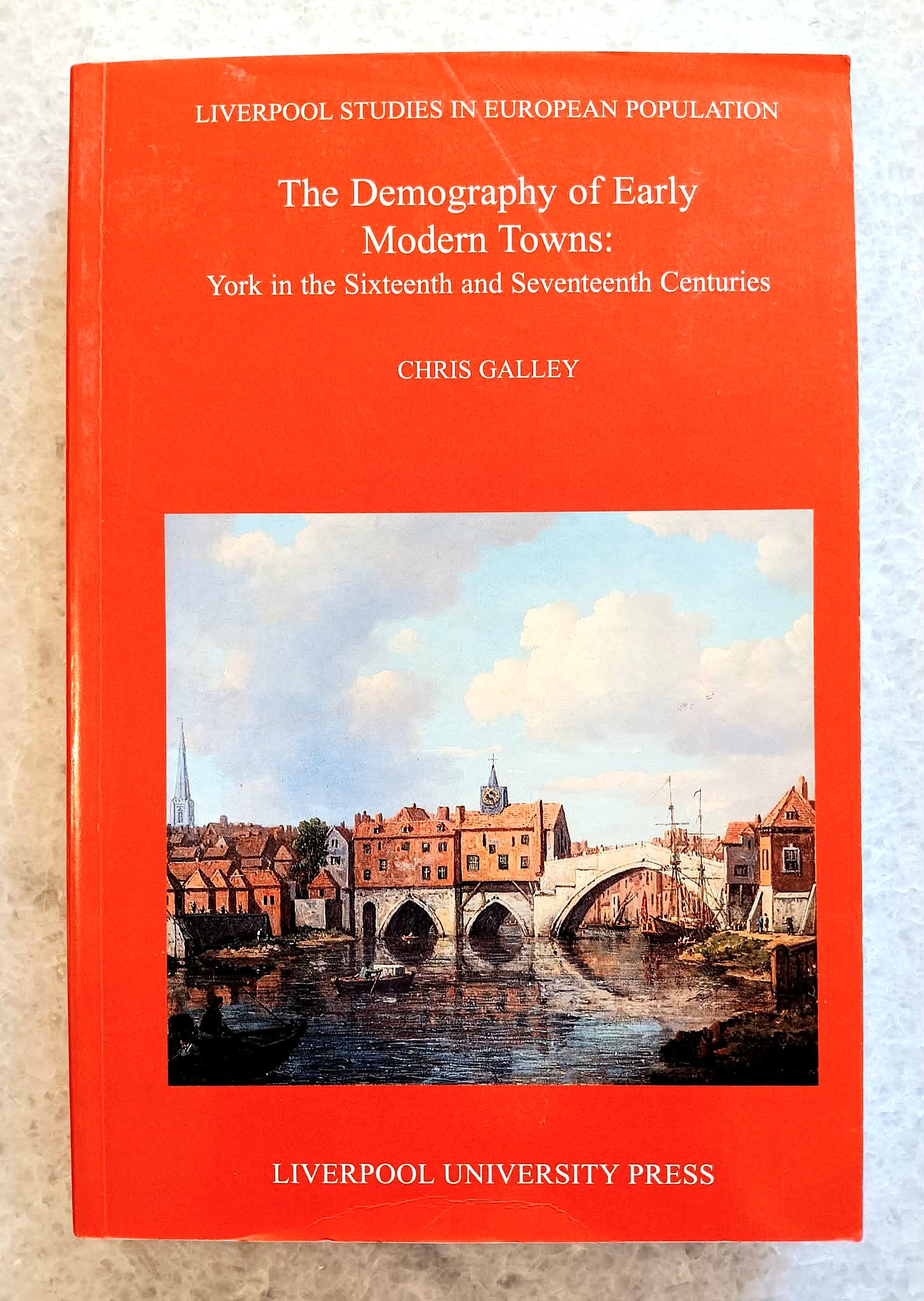 The Demography of Early Modern Towns: York in the Sixteenth and Seventeenth centuries