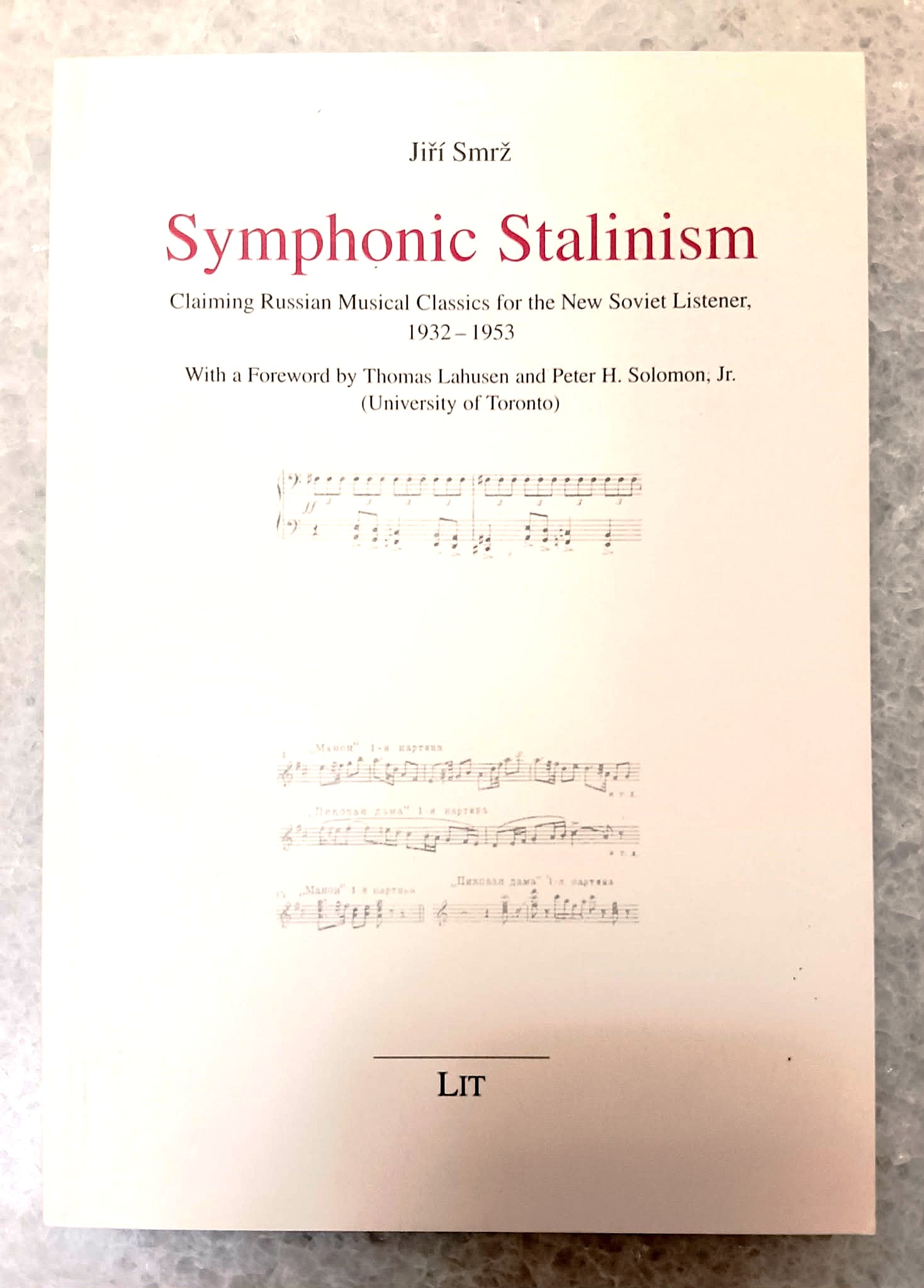 Symphonic Stalinism: claiming Russian musical classics for the new Soviet listener, 1932-1953