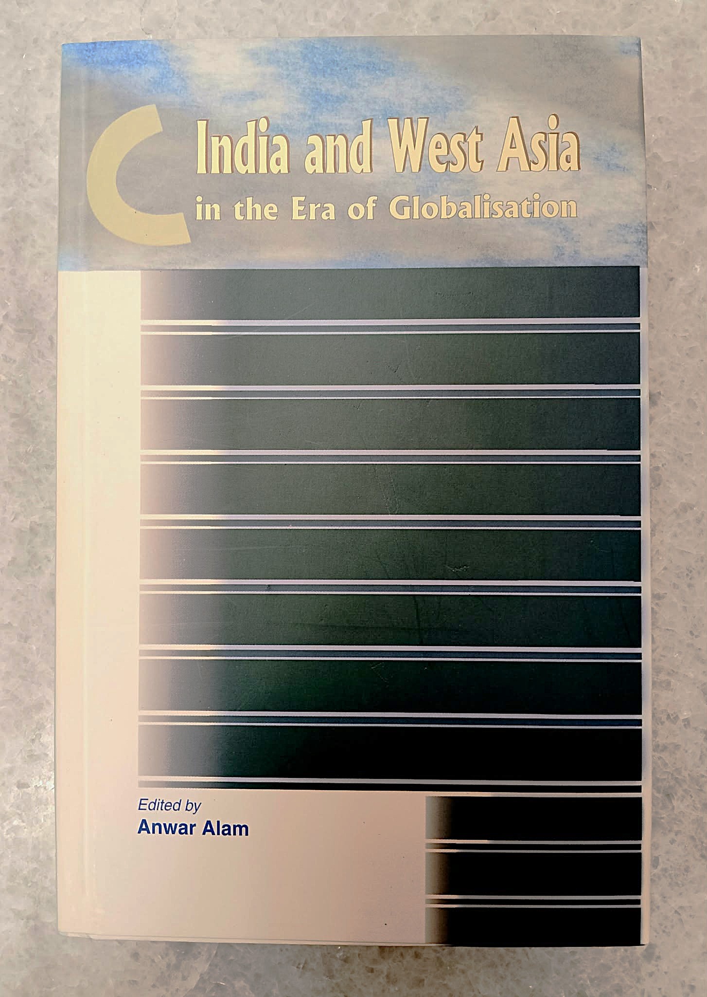 India and West Asia in the Era of Globalisation