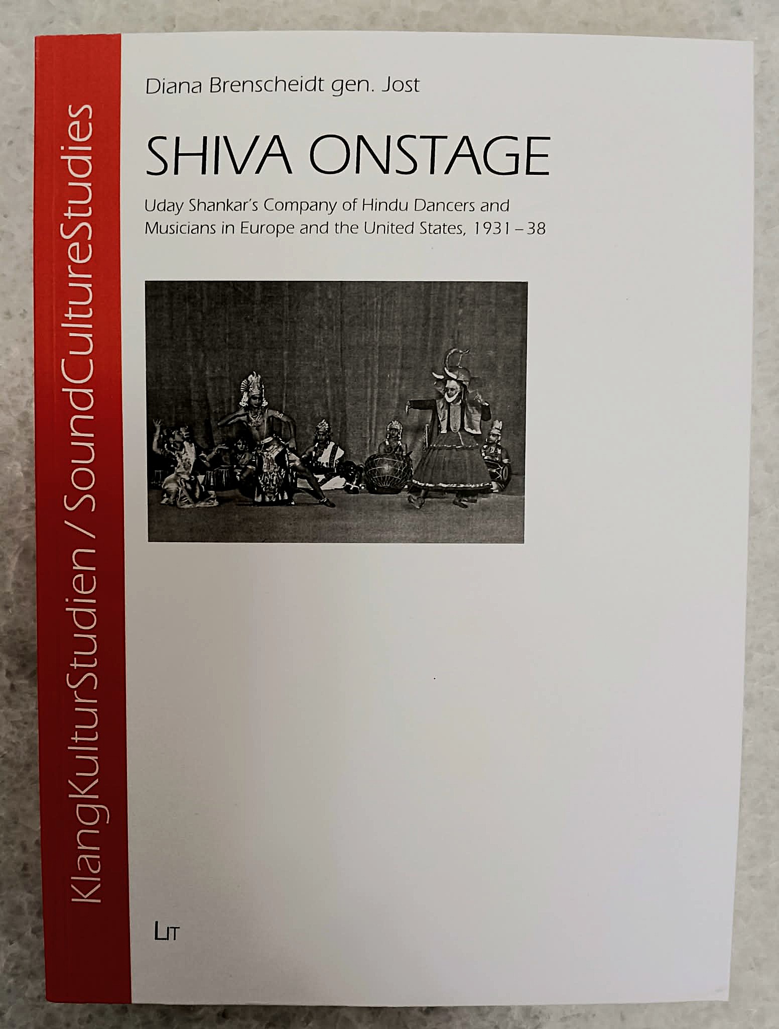 Shiva Onstage: Uday Shankar's Company of Hindu Dancers and Musicians in Europe and the United States, 1931-38