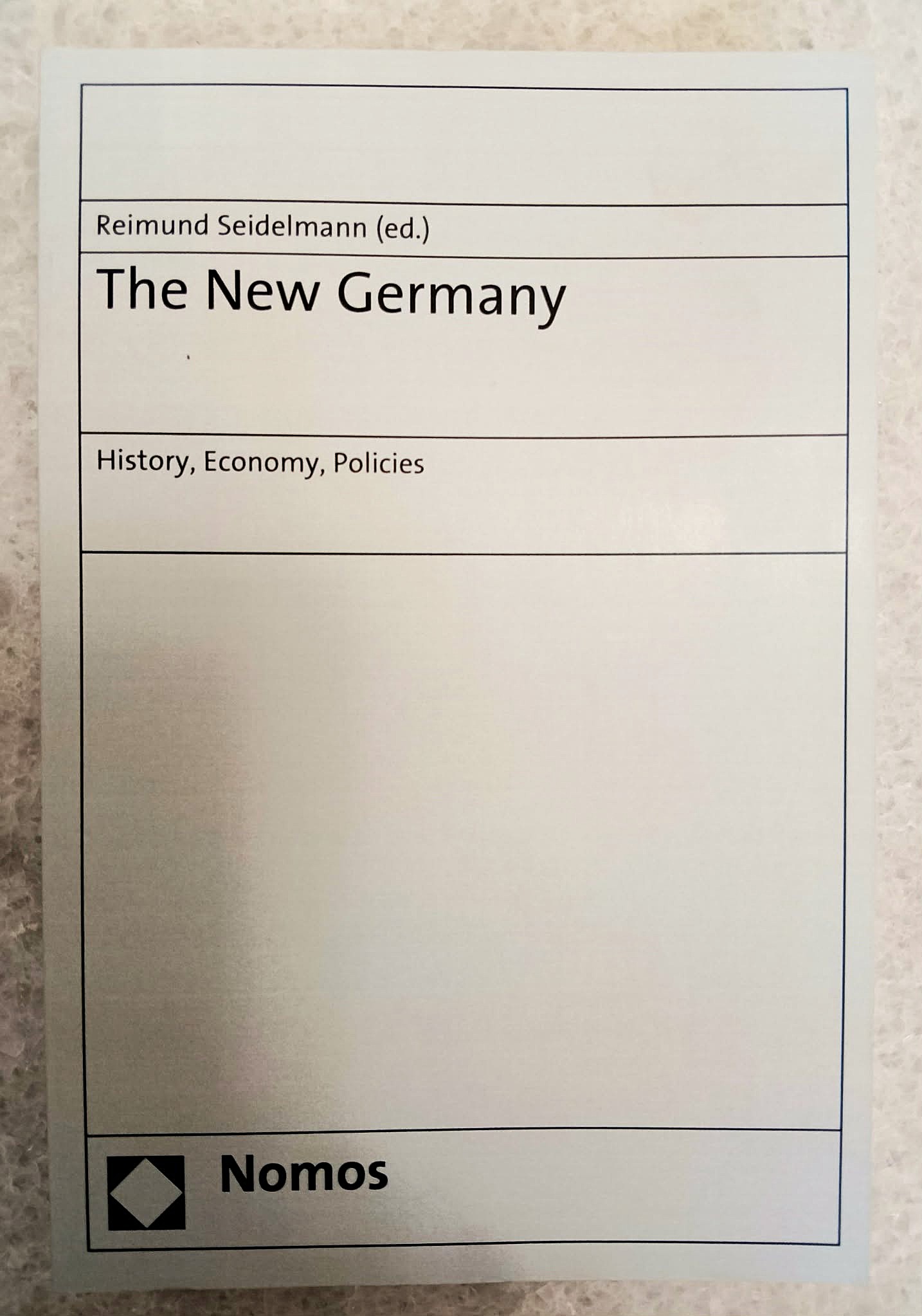 The New Germany: history, economy, policies