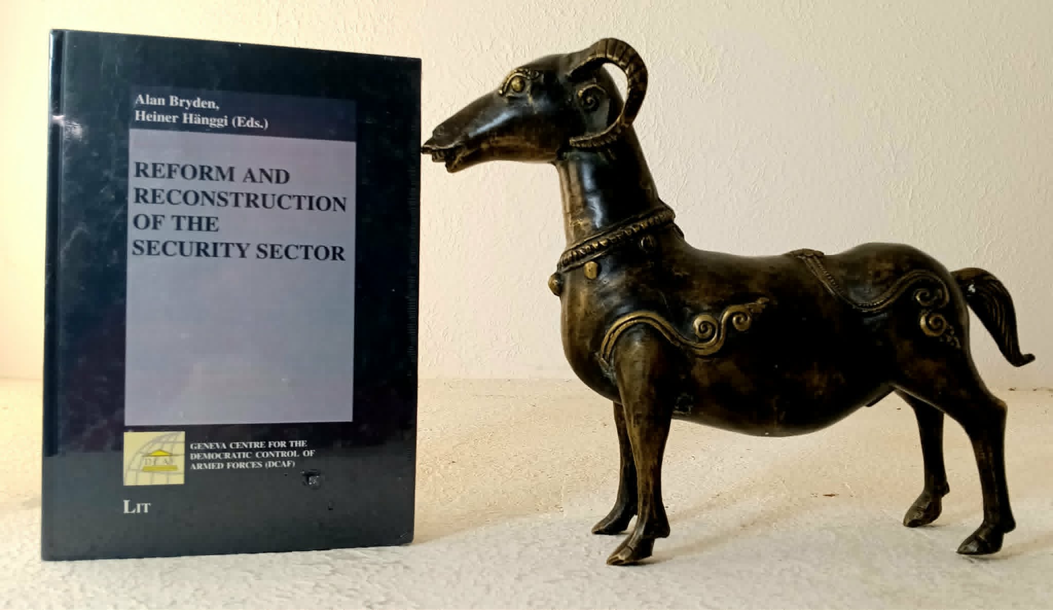 Reform and Reconstruction of the Security Sector