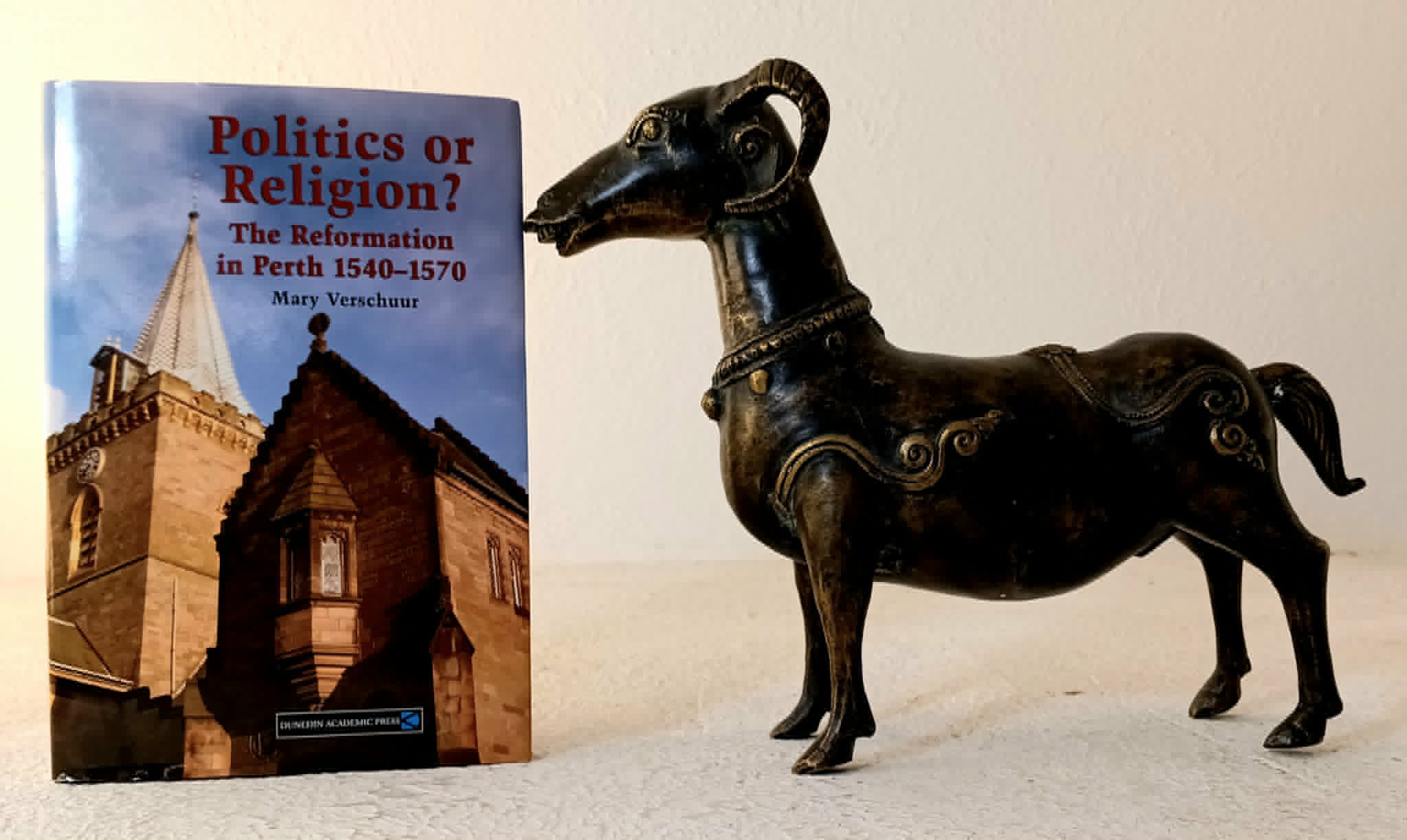 Image for Politics or Religion: The Reformation in Perth 1540-1570 Politics or Religion: The Reformation in Perth 1540-1570