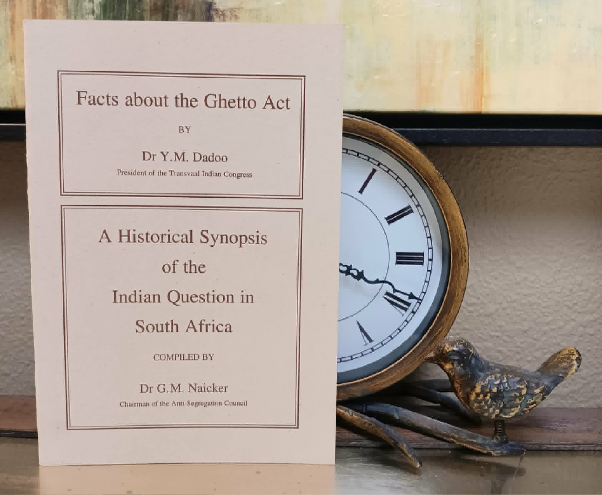 Image for Facts About the Ghetto Act / A Historical Synopsis of the Indian Question in South Africa Facts About the Ghetto Act / A Historical Synopsis of the Indian Question in South Africa