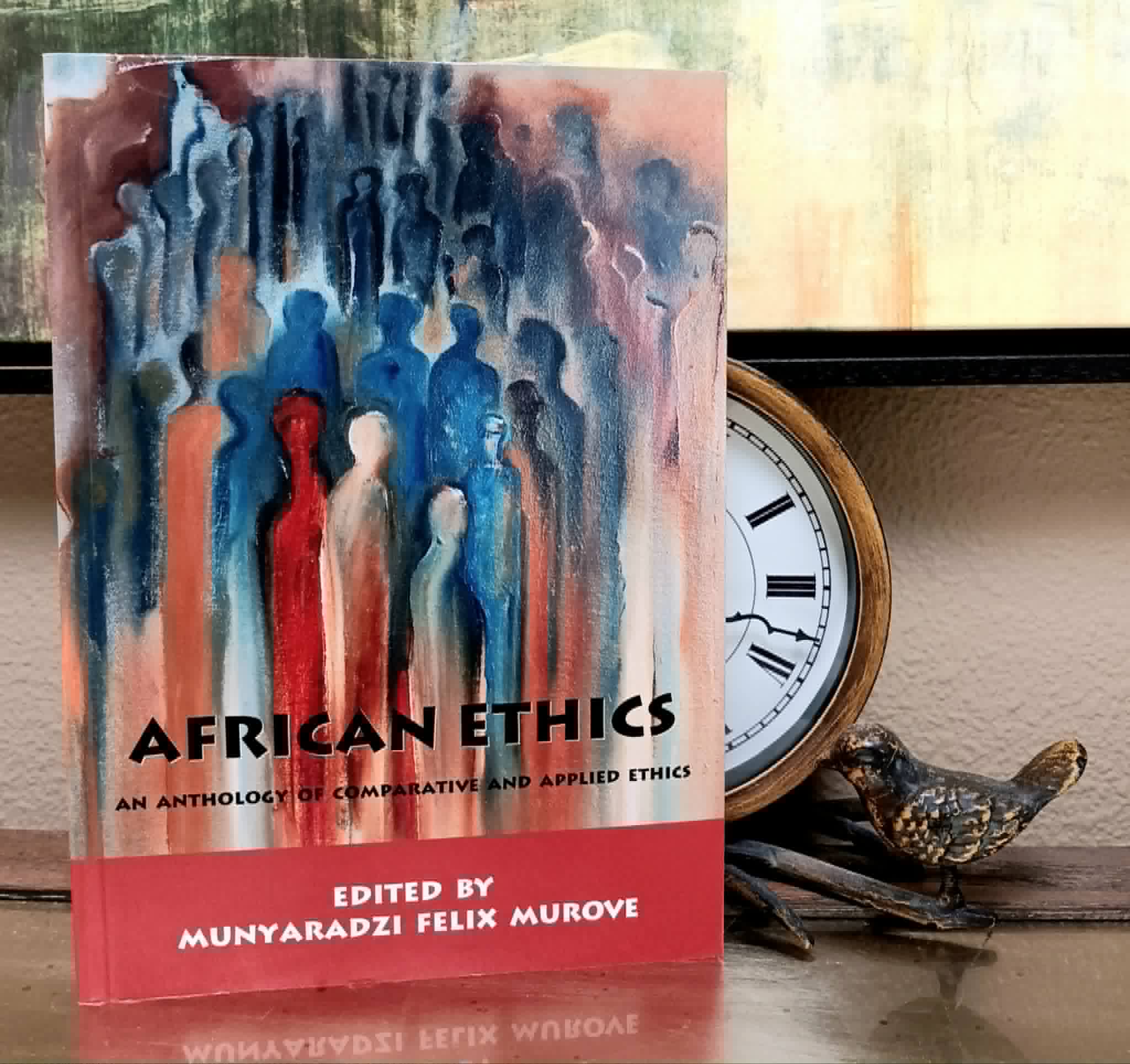 Image for African Ethics: an anthology of comparative and applied ethics African Ethics: an anthology of comparative and applied ethics